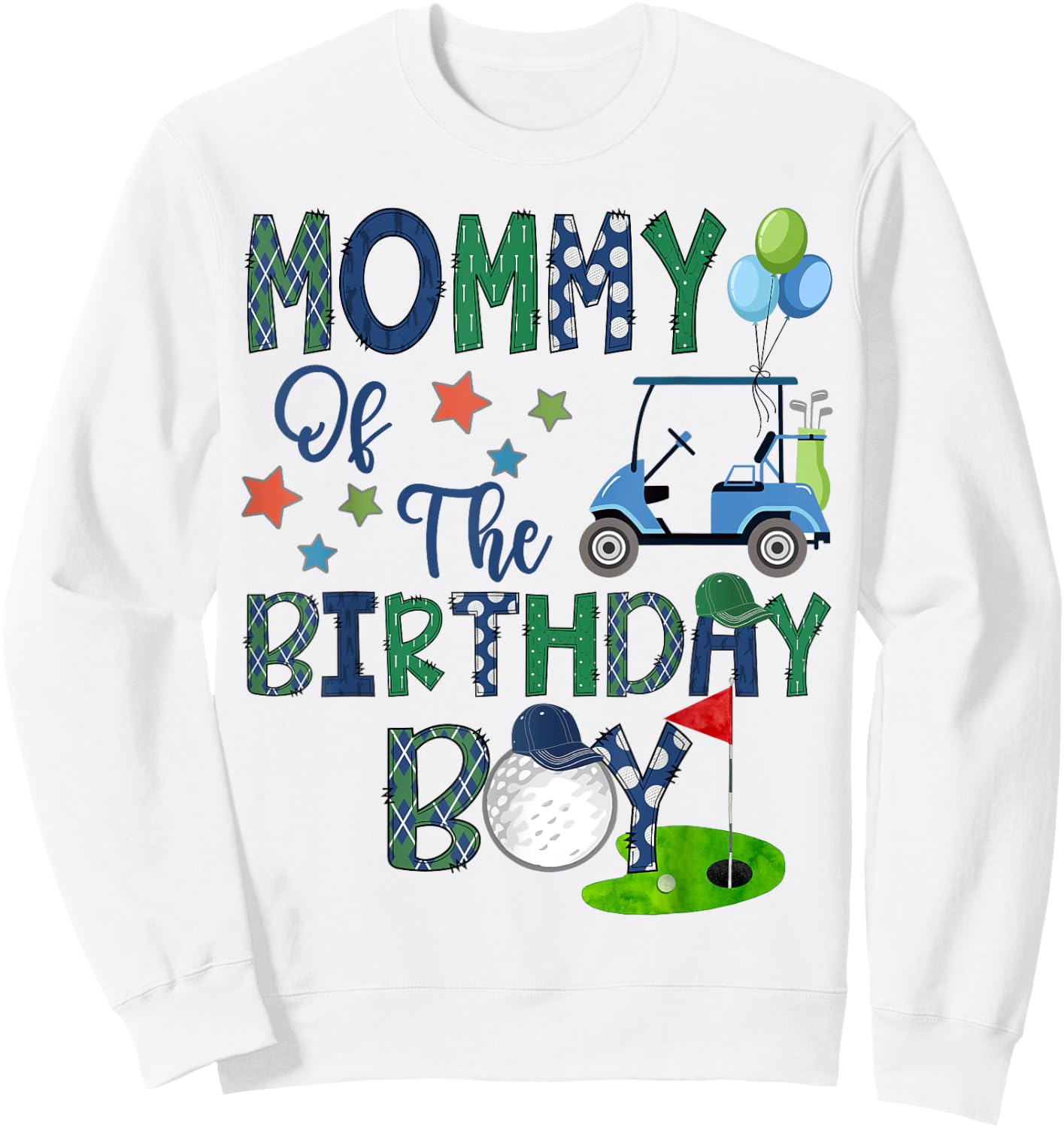 Mommy Of The Birthday Boy Hole In One Golf Lover Sweatshirt - Sweatshirt | White