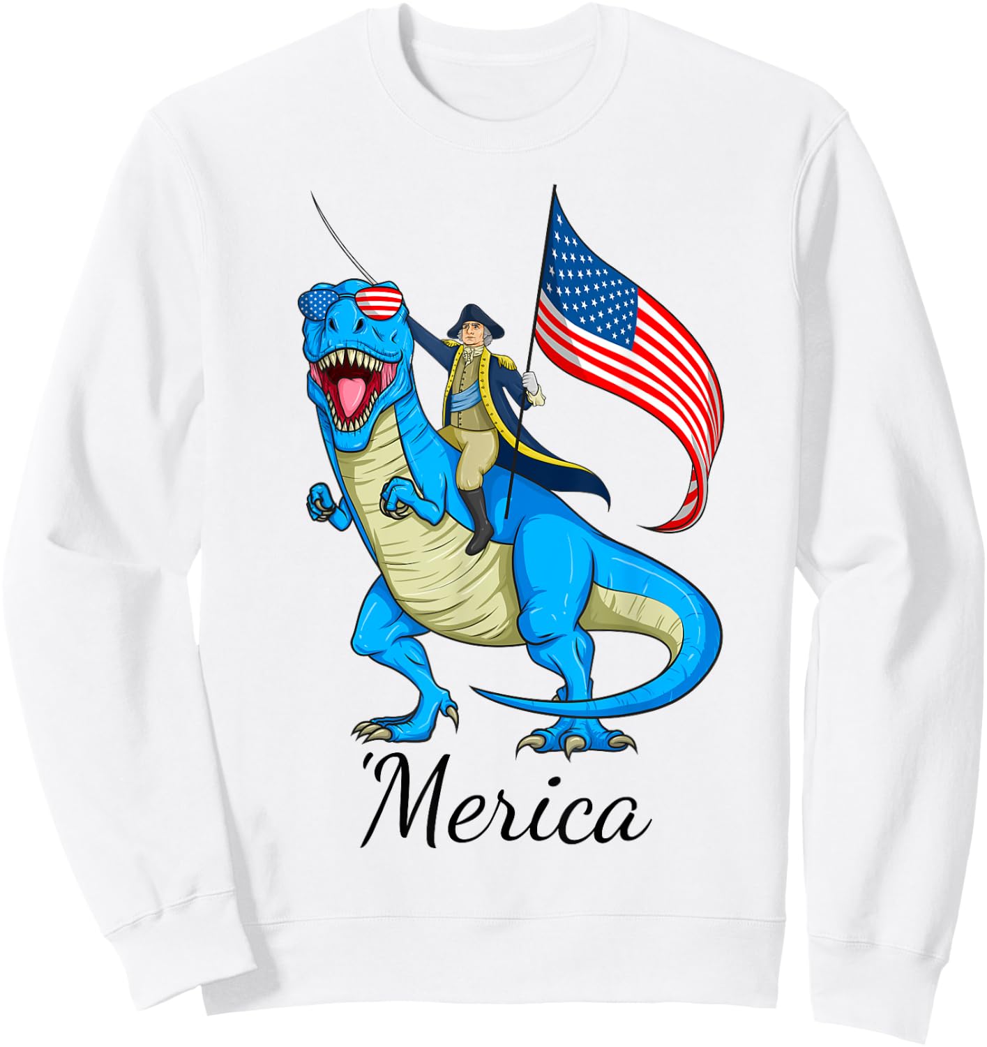 Merica Patriotic TRex Dinosaur George Washington 4th of July Sweatshirt - Sweatshirt | White