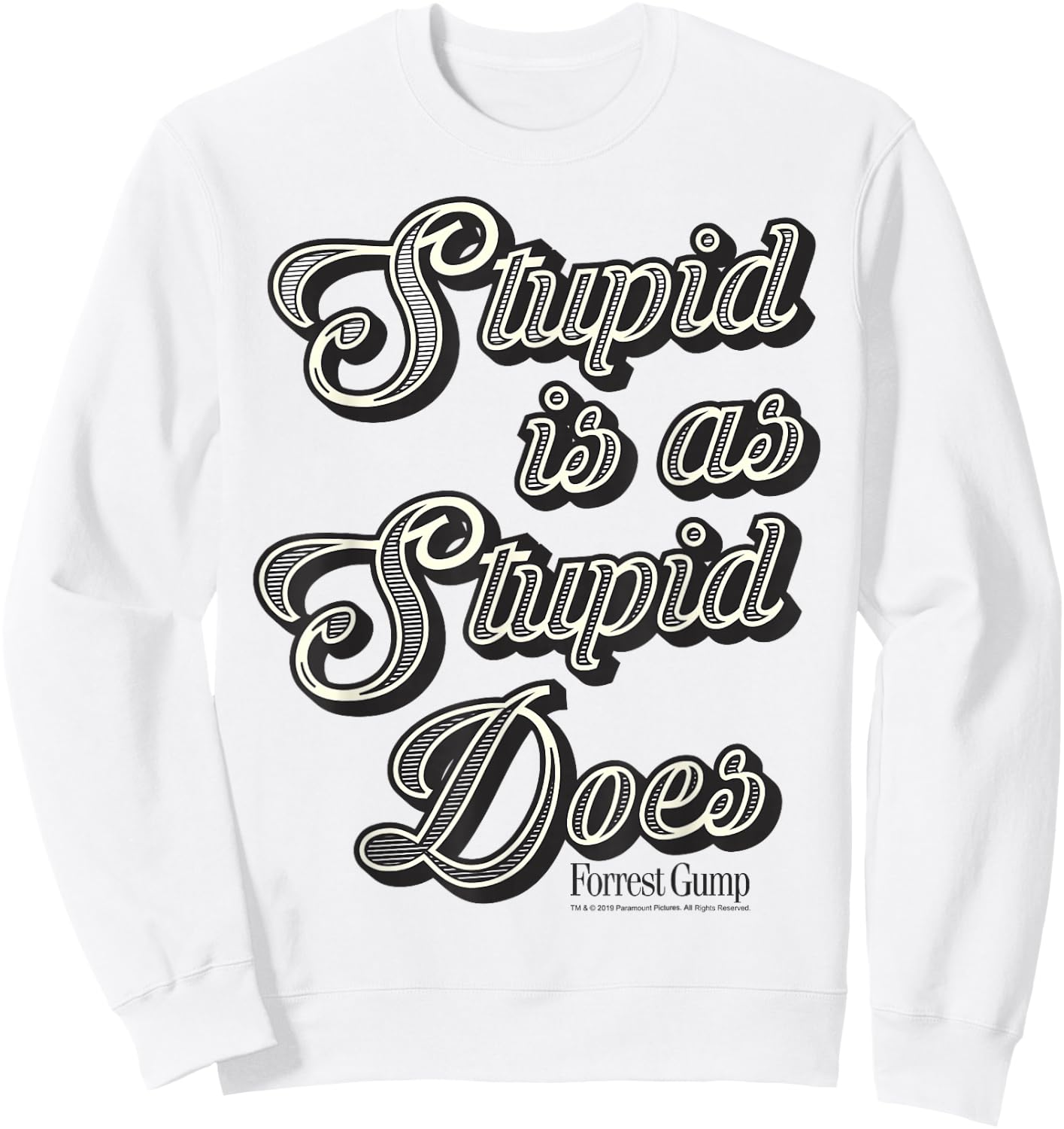 Forrest Gump Stupid Is As Stupid Does Vintage Text Sweatshirt - Sweatshirt | White