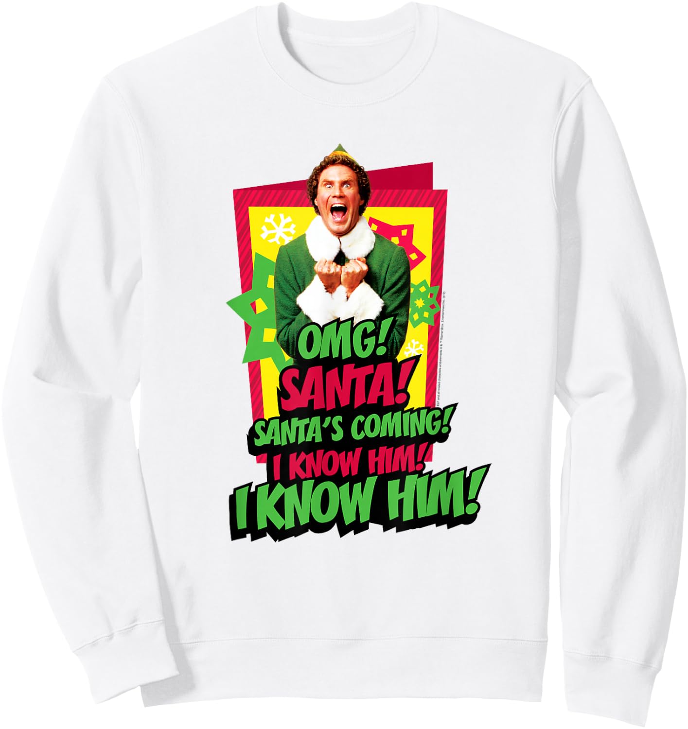 Elf Santa's Coming! I Know Him! Sweatshirt - Sweatshirt | White
