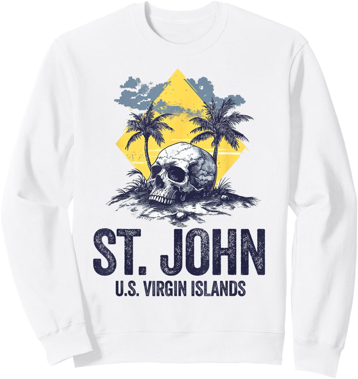 St. John U.S.V.I. US Virgin Island Souvenir Vacation Reminde Sweatshirt - Sweatshirt | White