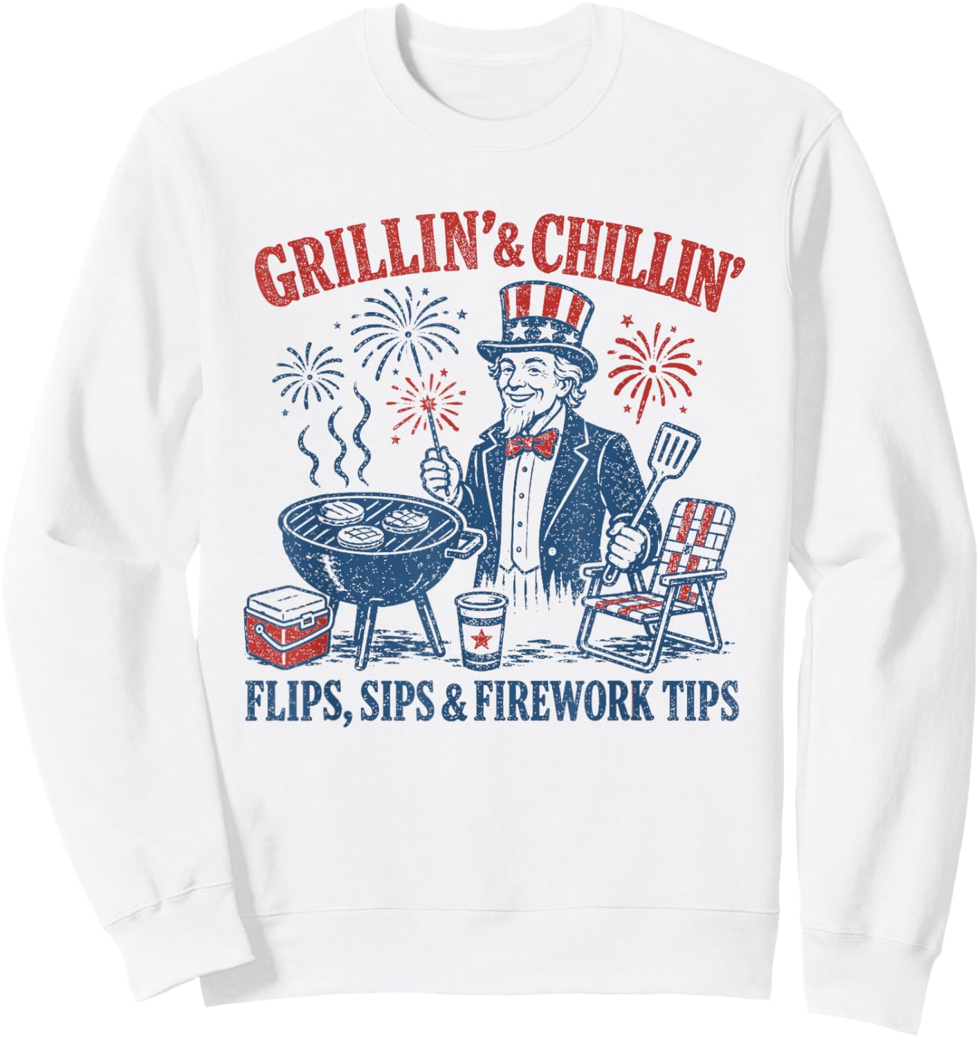 4th of July BBQ Cookout Uncle Sam Grillin and Chillin Chef Sweatshirt - Sweatshirt | White