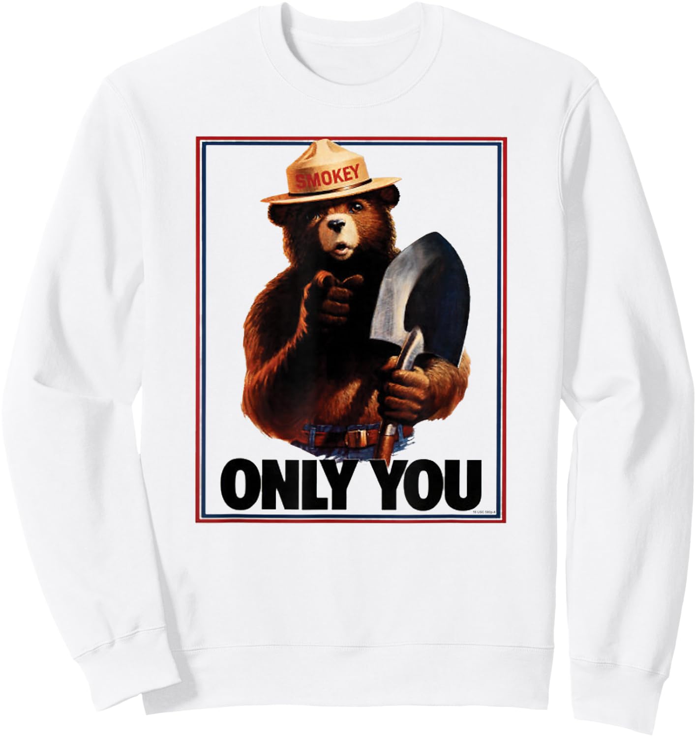Smokey Bear Only You Patriotic Sweatshirt - Sweatshirt | White