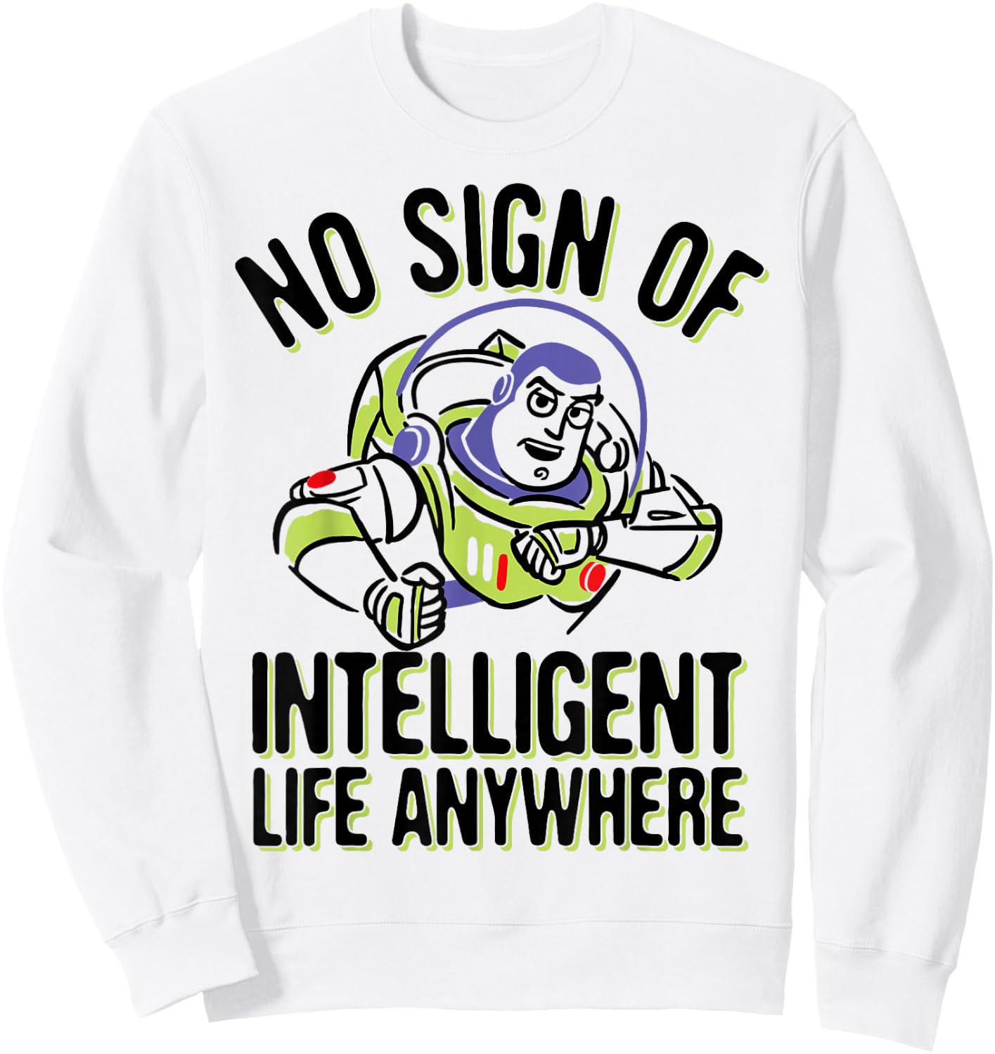 Disney Pixar Toy Story Buzz Lightyear No Intelligent Life Sweatshirt - Sweatshirt | White