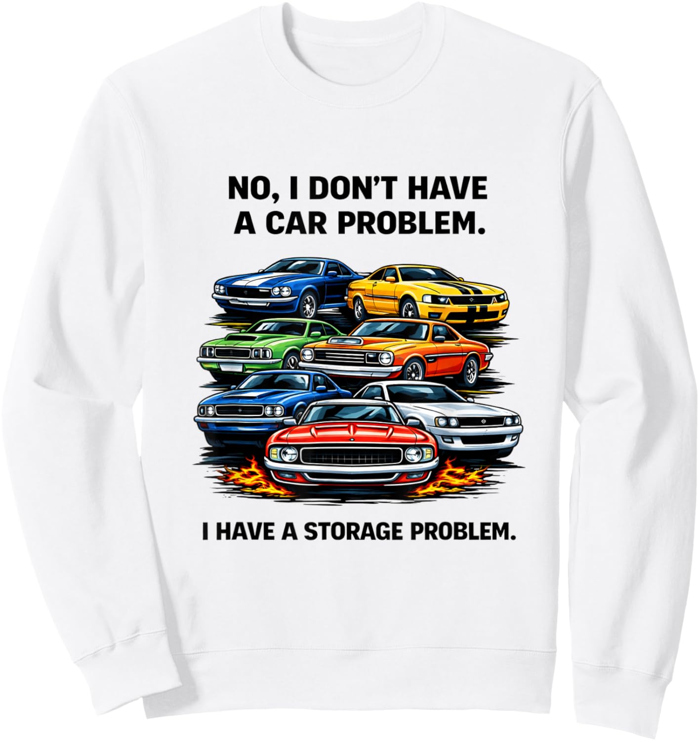 No I Don’t Have a Car Problem Sweatshirt - Sweatshirt | White