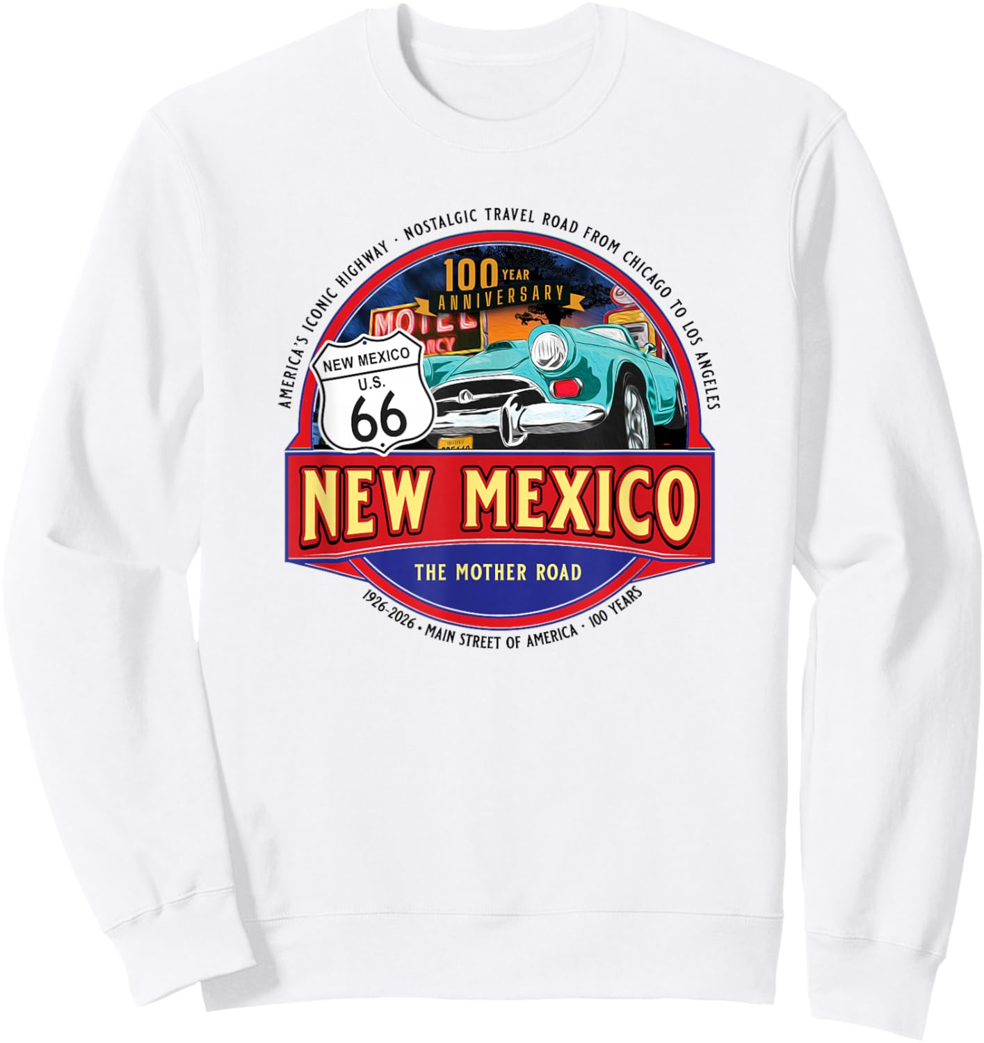 100 Year New Mexico Iconic Highway U.S. 66 Souvenir Sweatshirt - Sweatshirt | White