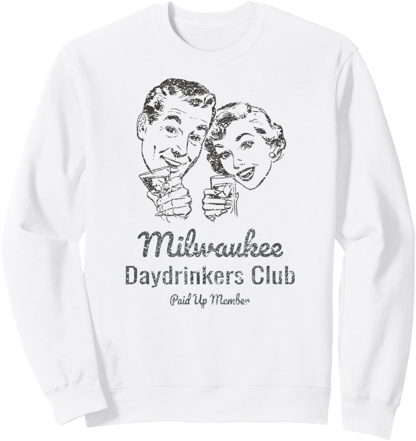 Milwaukee Daytime Drinkers gift beer wine funny Sweatshirt - Sweatshirt | White