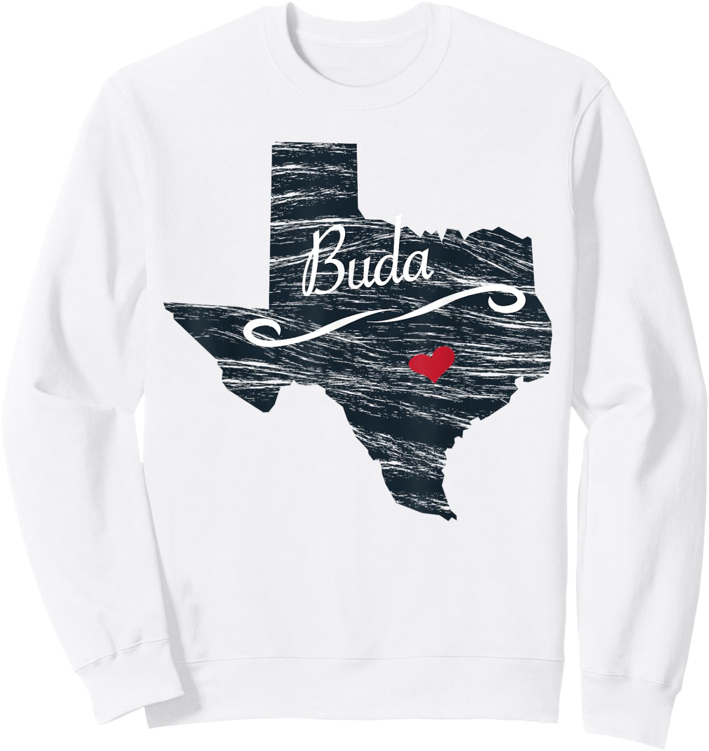 Buda Texas | TX Gift - Men's Women's Kid's Sweatshirt - Sweatshirt | White