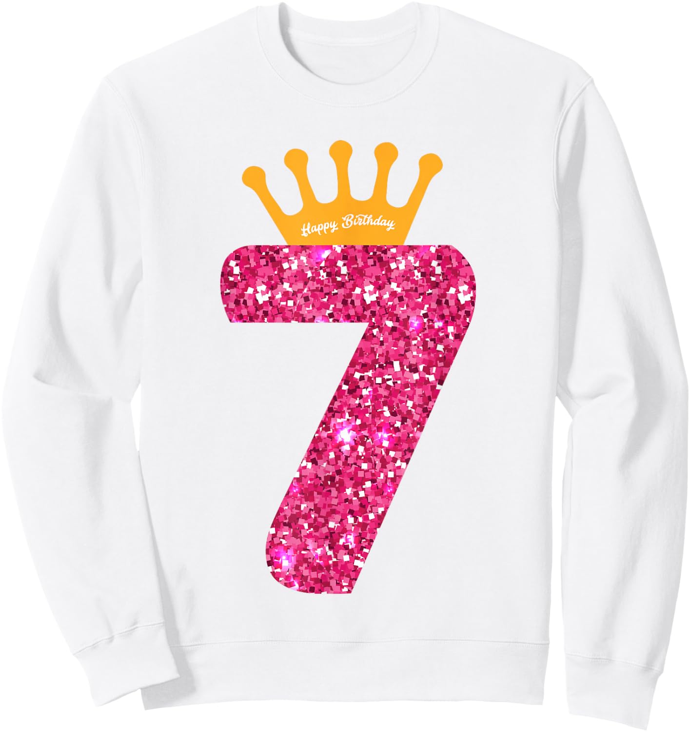Happy Birthday Girls 7th Party 7 Years Old Bday Sweatshirt - Sweatshirt | White