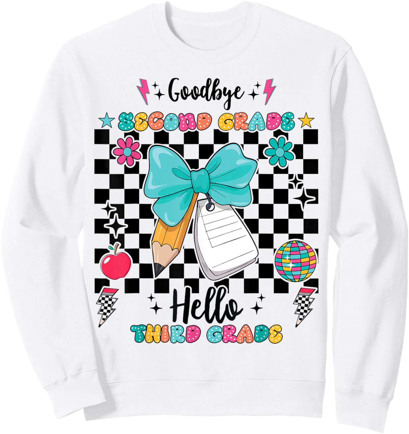 Goodbye Second Grade Hello Third Grade Back To School Sweatshirt - Sweatshirt | White
