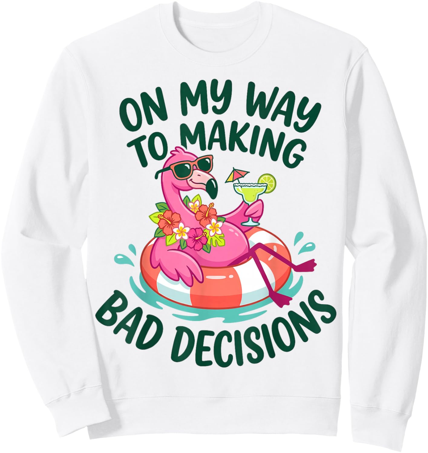 Flamingo On My Way to Making Bad Decisions Summer Women Sweatshirt - Sweatshirt | White