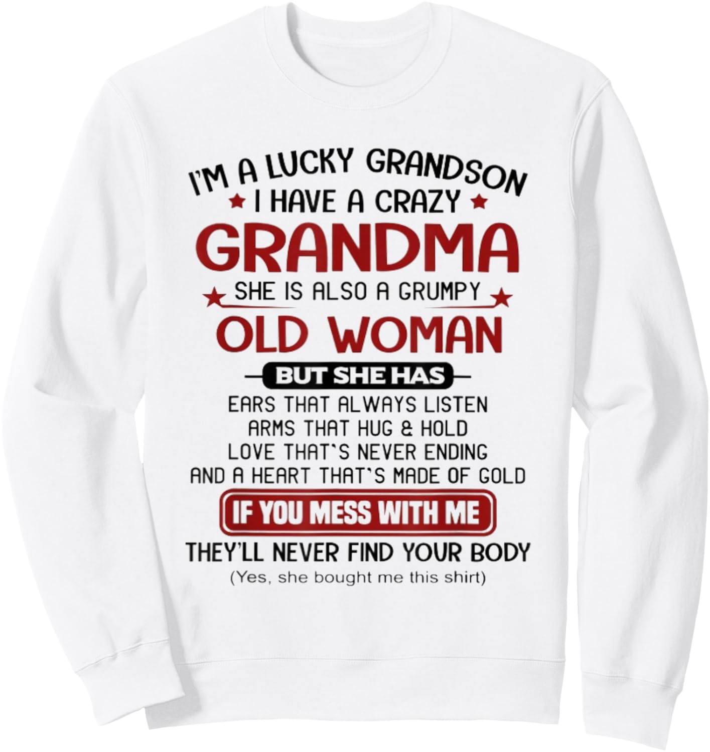 I'm A Lucky Grandson I Have A Crazy Grandma Grumpy Sweatshirt - Sweatshirt | White