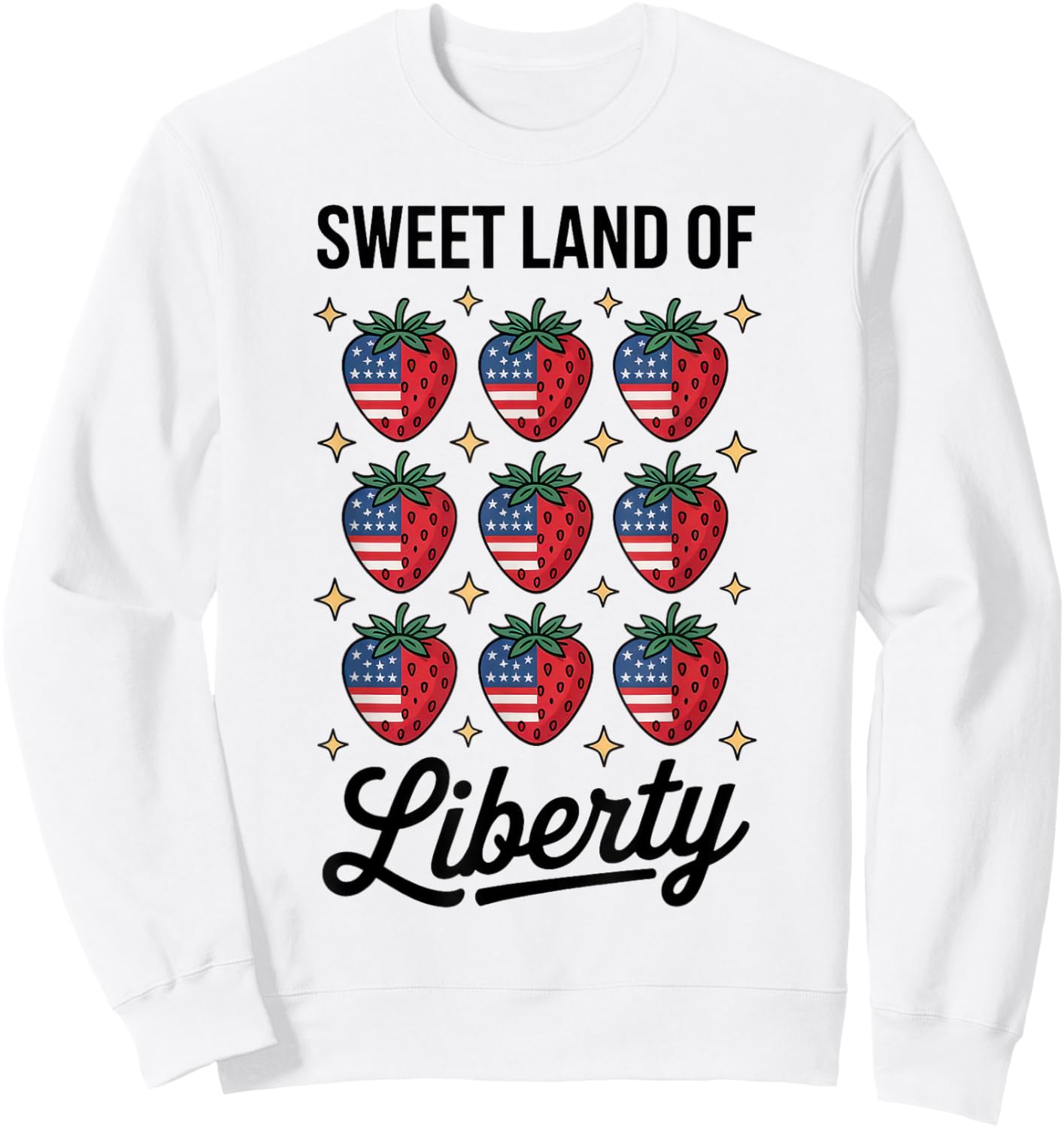 Sweet Land of Liberty 4th Of July Cute Strawberry USA Flag Sweatshirt - Sweatshirt | White
