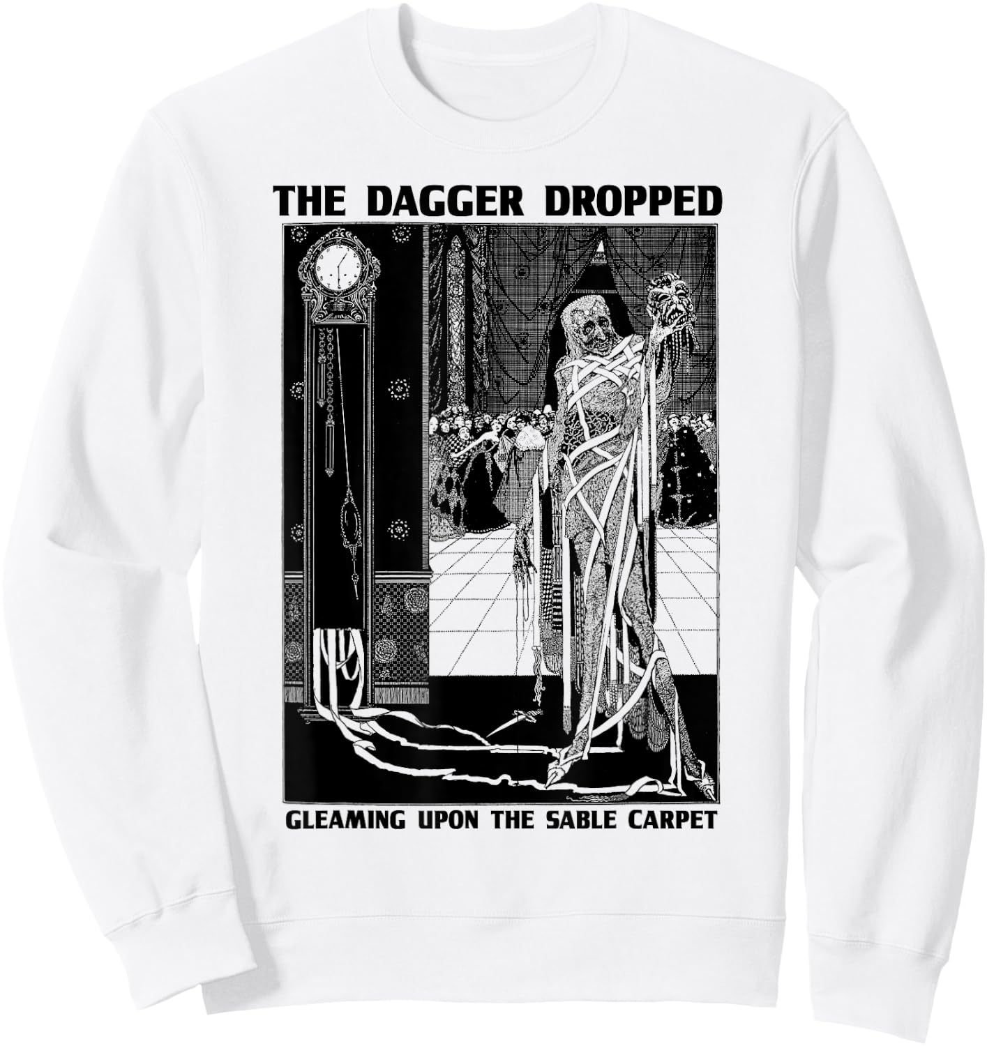 Edgar Poe Art Masque of the Red Death-Edgar Allen Poe Quote Sweatshirt - Sweatshirt | White