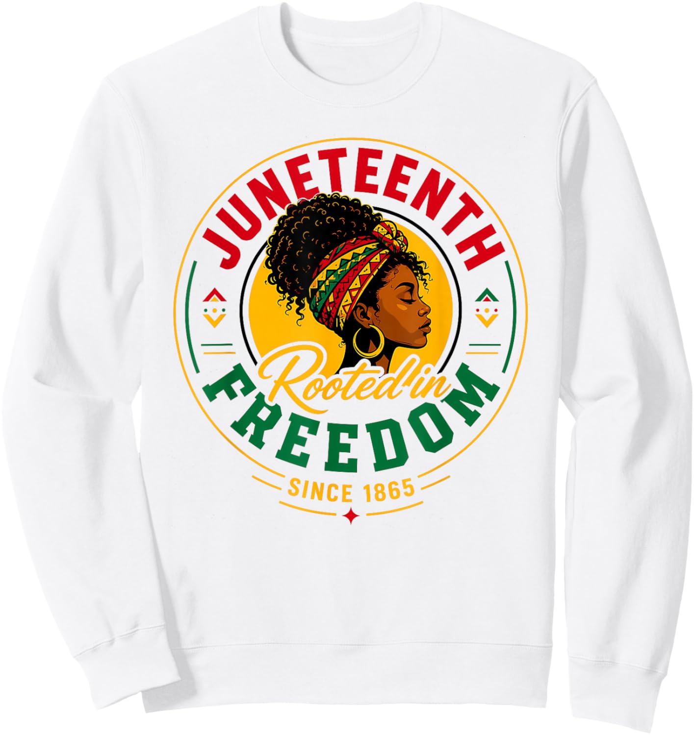 Juneteenth Rooted in Freedom Since 1865 Black Women Afro Sweatshirt - Sweatshirt | White