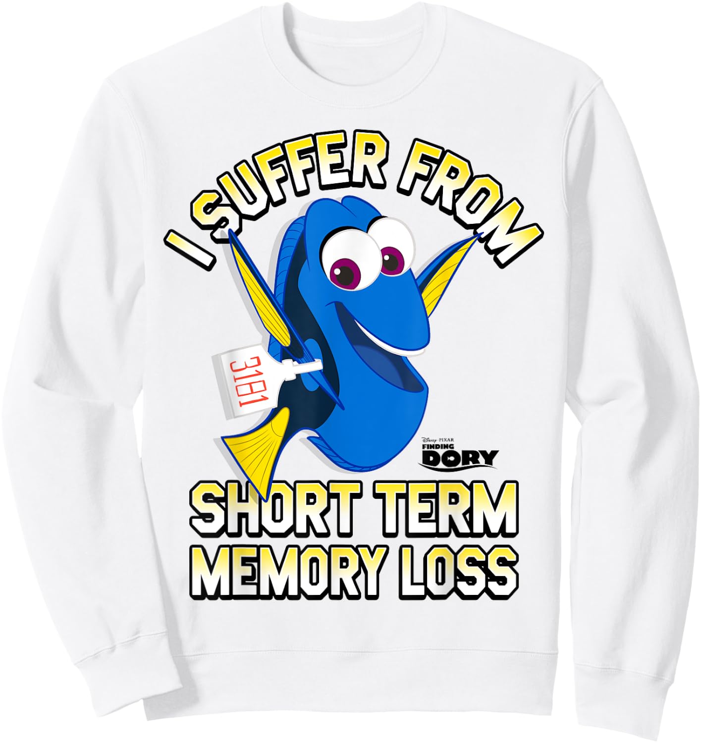 Disney Pixar Finding Dory I Suffer From Memory Loss Logo Sweatshirt - Sweatshirt | White