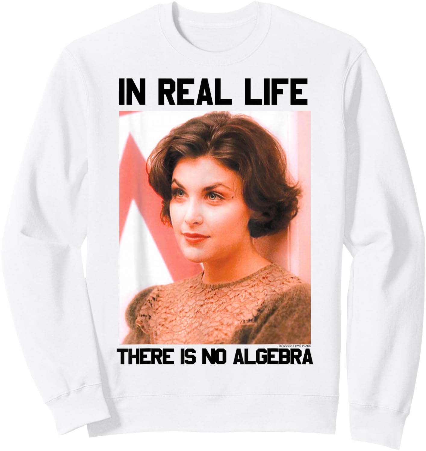 Twin Peaks Audrey Horne In Real Life There Is No Algebra Sweatshirt - Sweatshirt | White