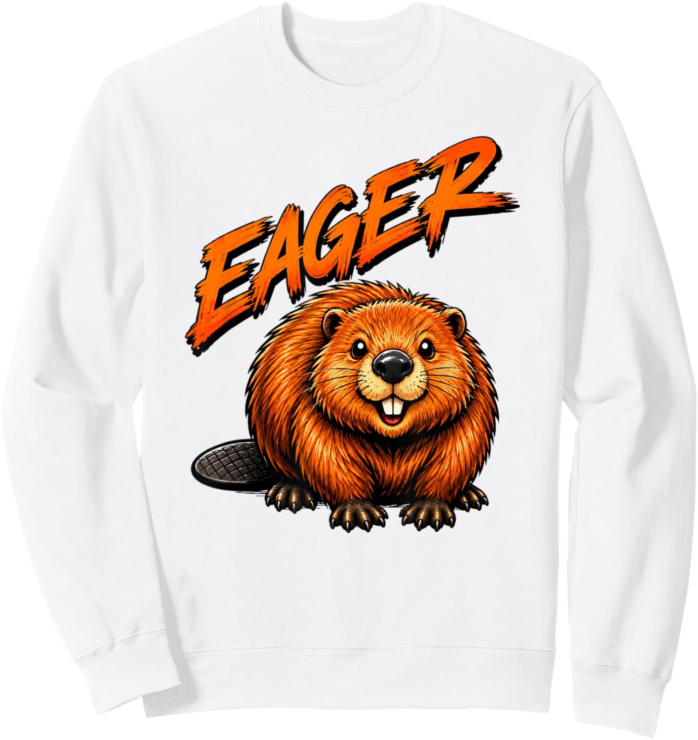 Funny Eager Beaver Animal Pun Wordplay Rodent Lover Humor Sweatshirt - Sweatshirt | White