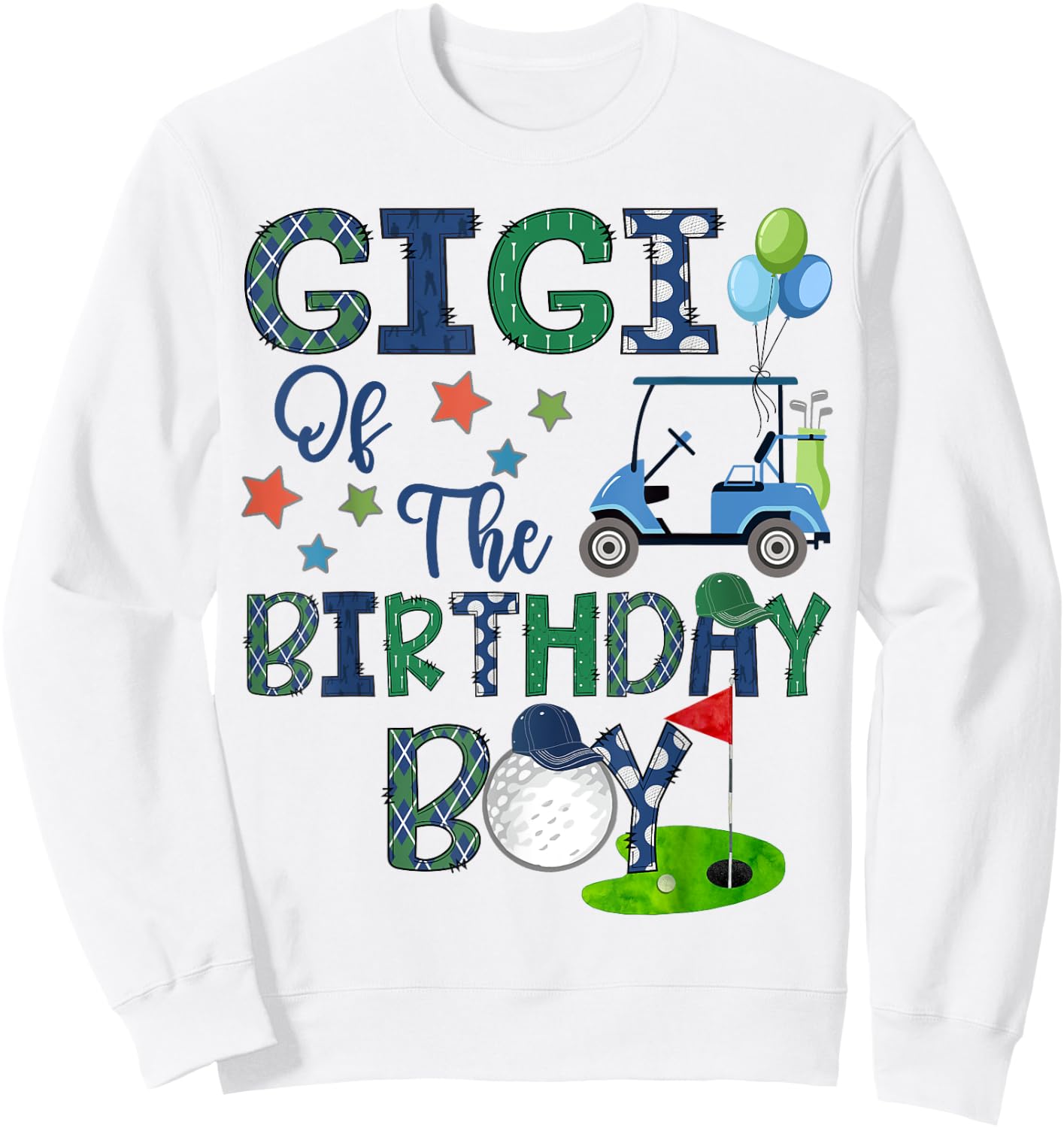Gigi Of The Birthday Boy Hole In One Golf Lover Sweatshirt - Sweatshirt | White