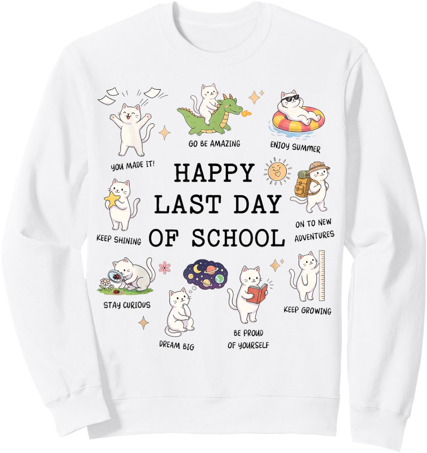 Happy Last Day School Cats Sweatshirt - Sweatshirt | White