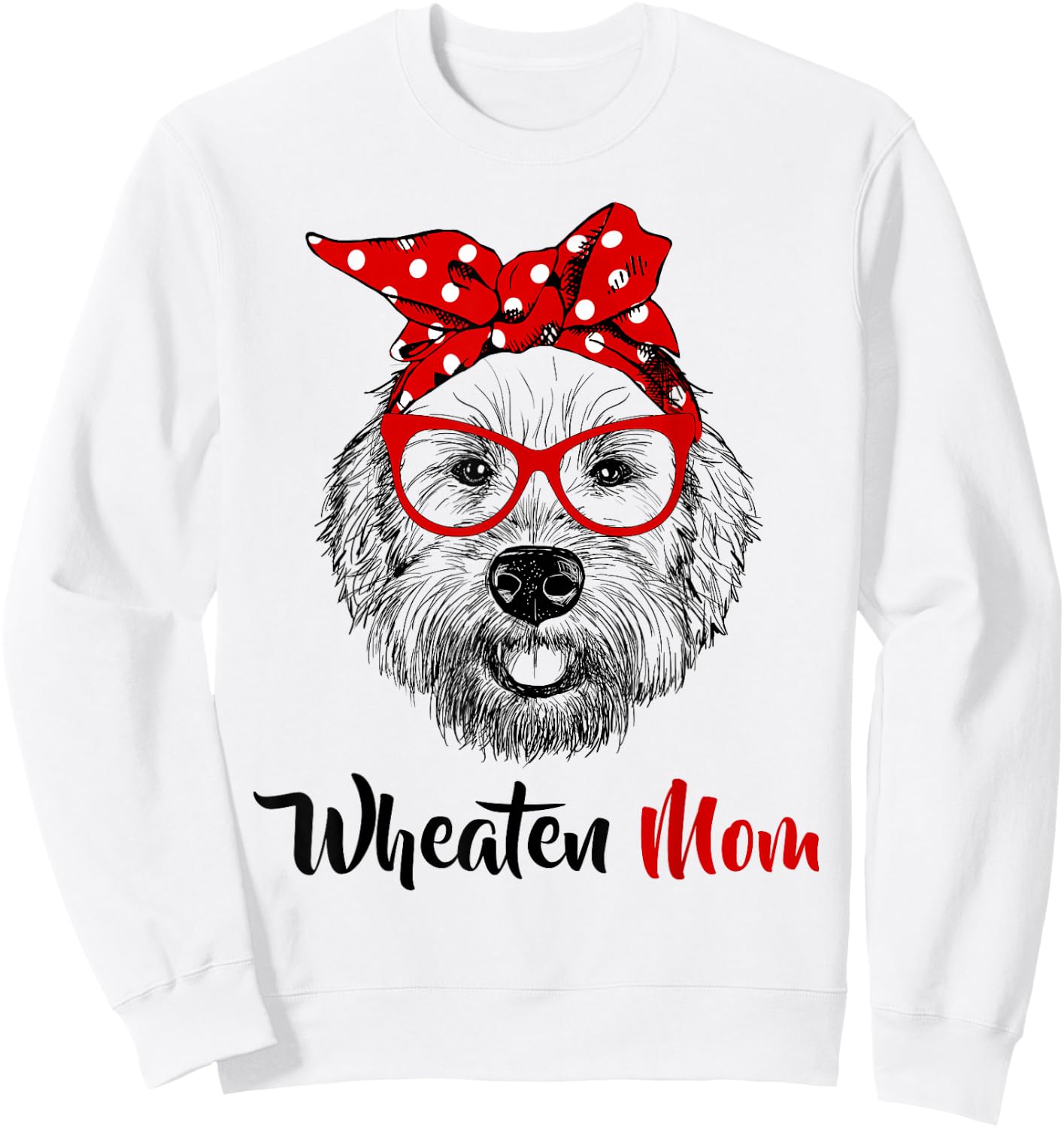 Wheaten Terrier Mom Mama Dog Sweatshirt - Sweatshirt | White