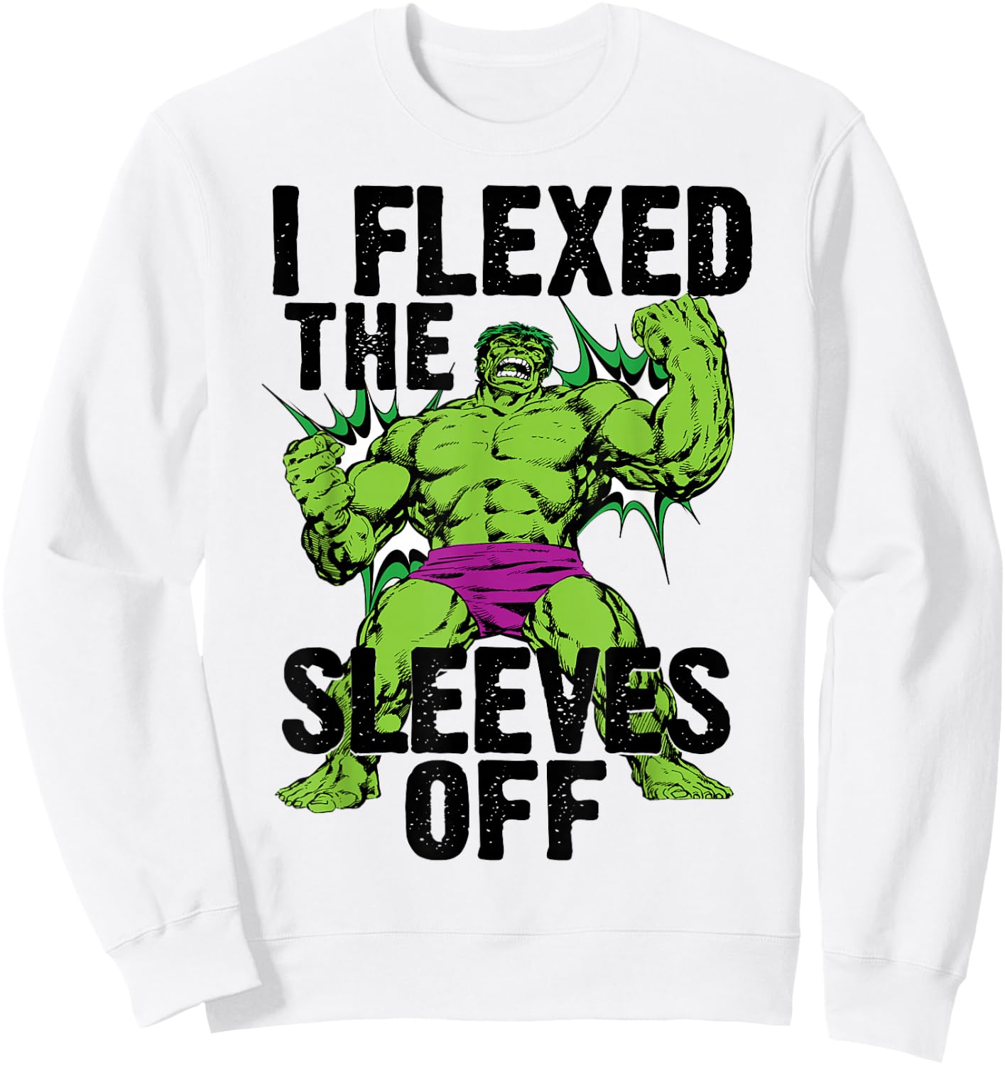 Marvel The Incredible Hulk I Flexed The Sleeves Off This Sweatshirt - Sweatshirt | White