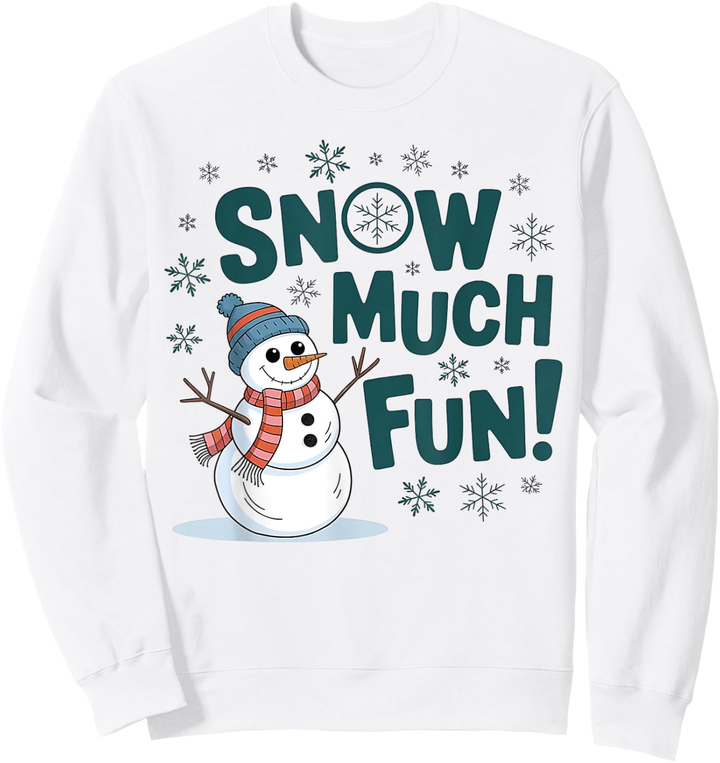 Snow Much Fun Winter Snowman Funny Christmas Kids Women Men Sweatshirt - Sweatshirt | White