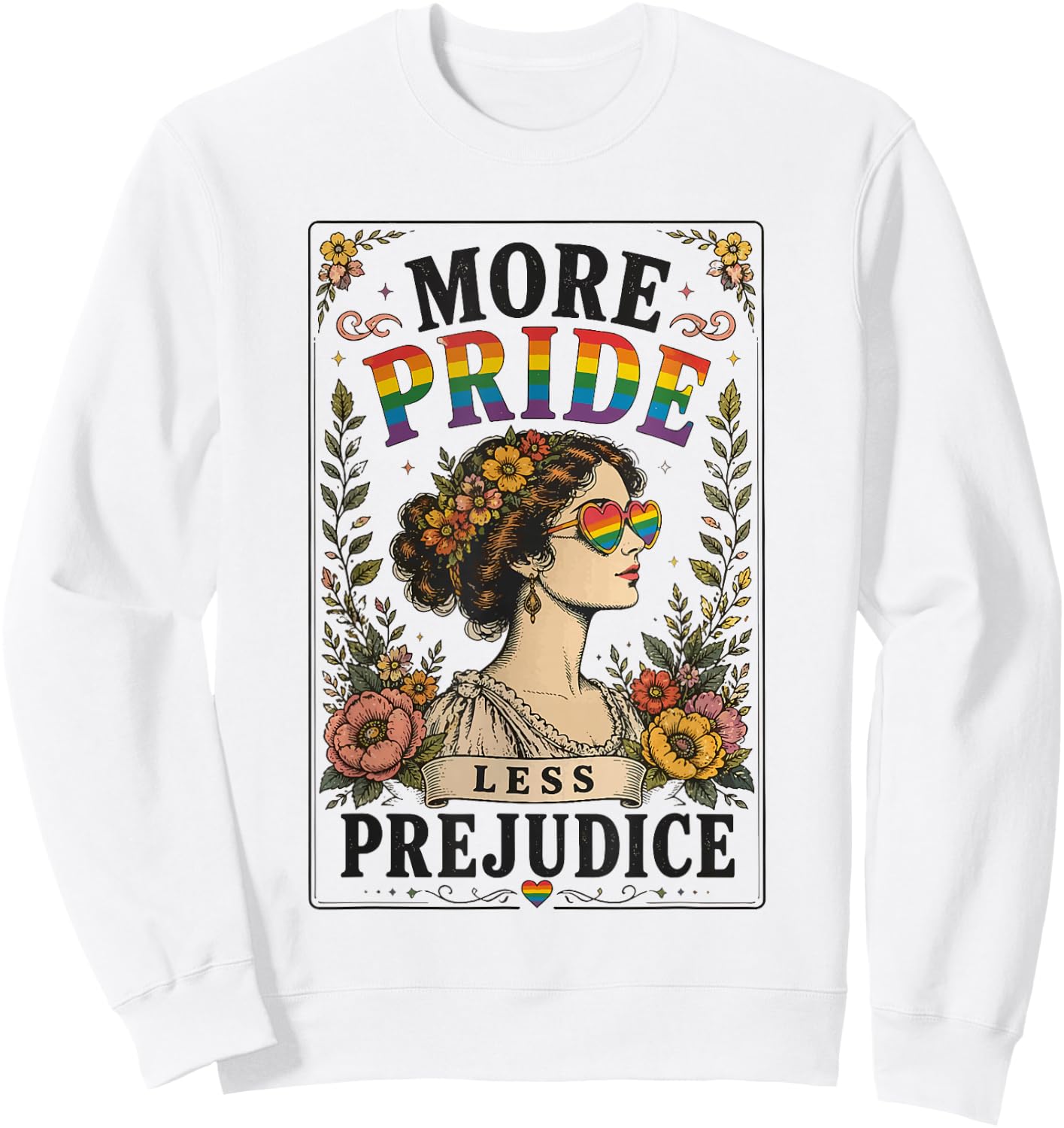 Rainbow Floral Gay LGBTQ Equality More Pride Less Prejudice Sweatshirt - Sweatshirt | White