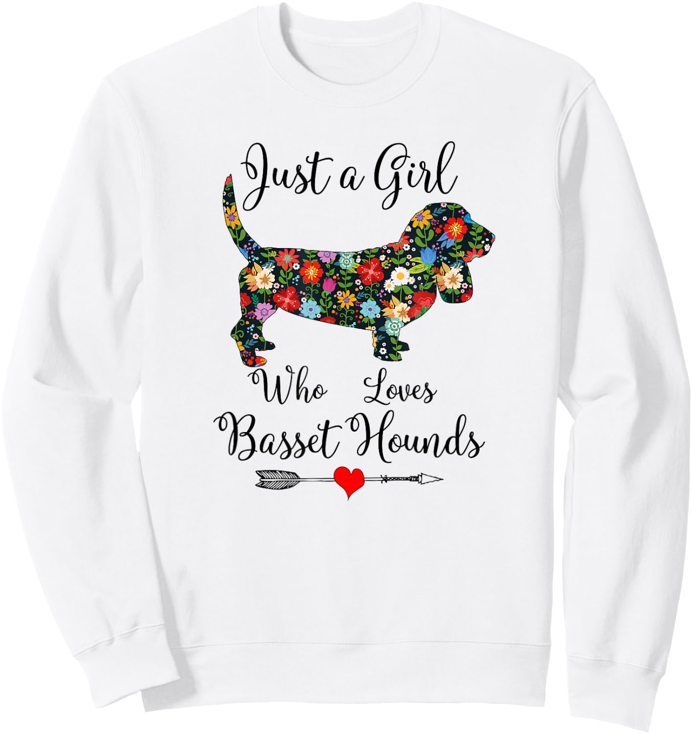 JUST A GIRL WHO LOVES BASSETT HOUNDS Cute Design Sweatshirt - Sweatshirt | White