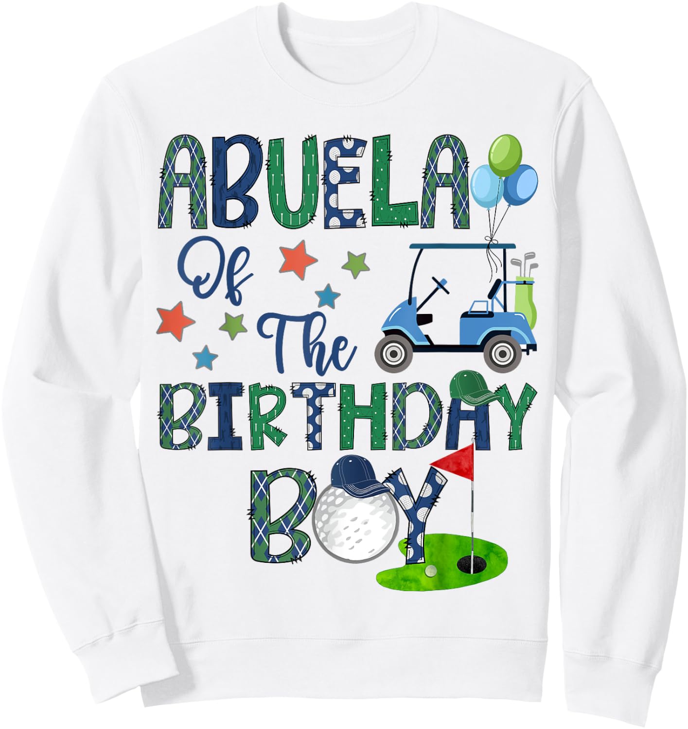 Abuela Of The Birthday Boy Hole In One Golf Lover Sweatshirt - Sweatshirt | White