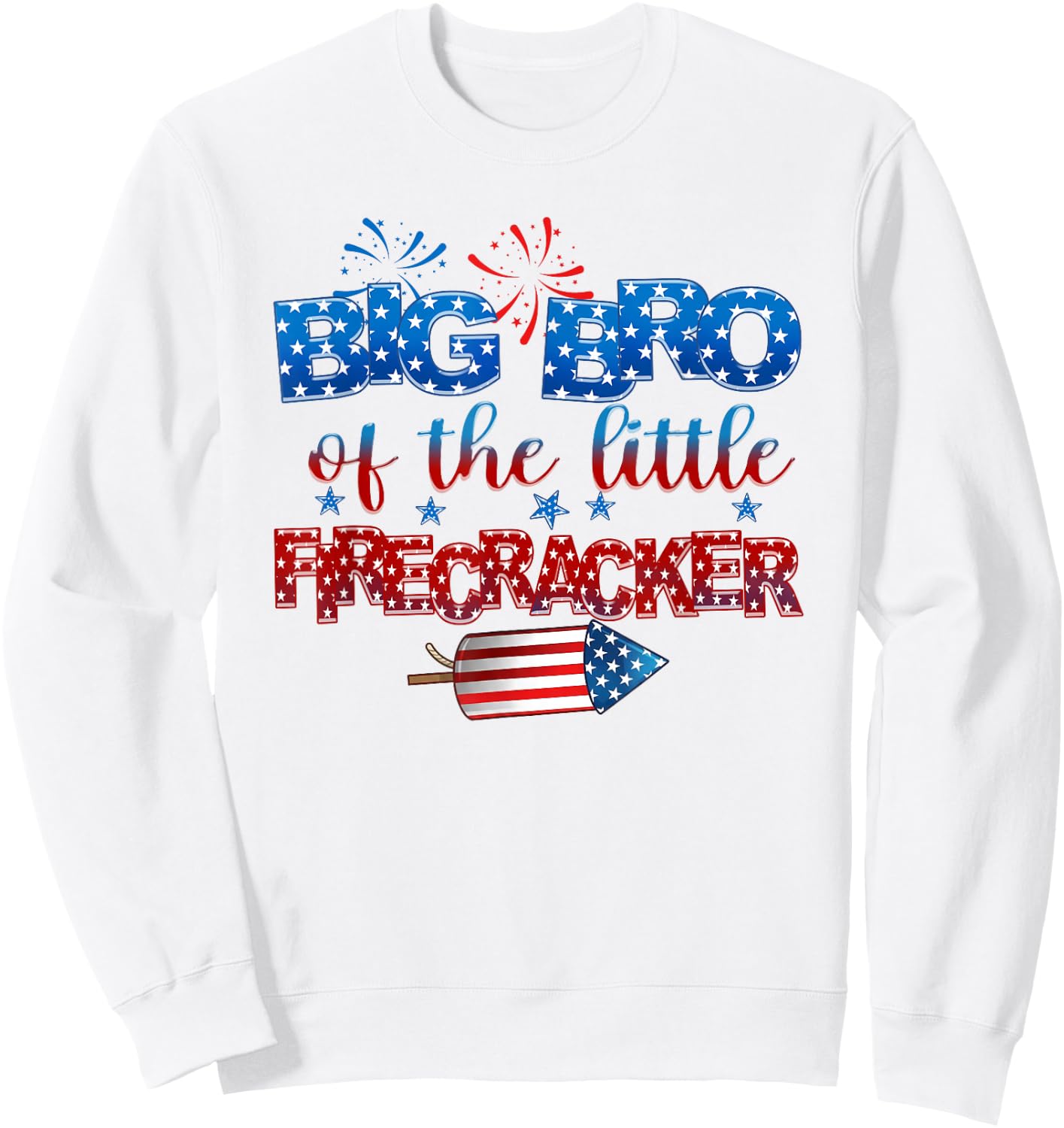 Big Bro of The Little Firecracker 4th of July Birthday Sweatshirt - Sweatshirt | White