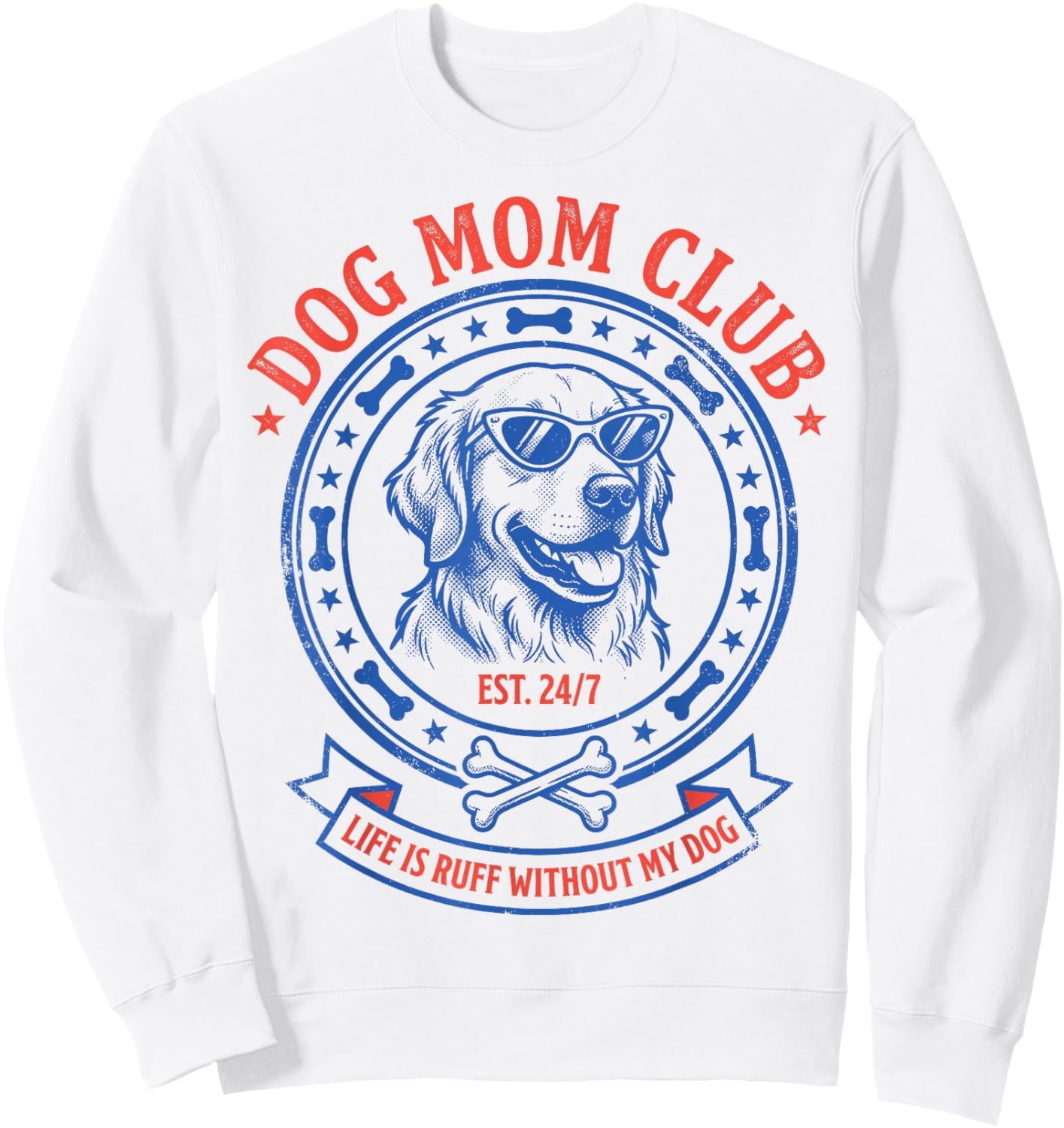 Dog Mom Club Life is Ruff Without My Dog Golden Retriever Sweatshirt - Sweatshirt | White
