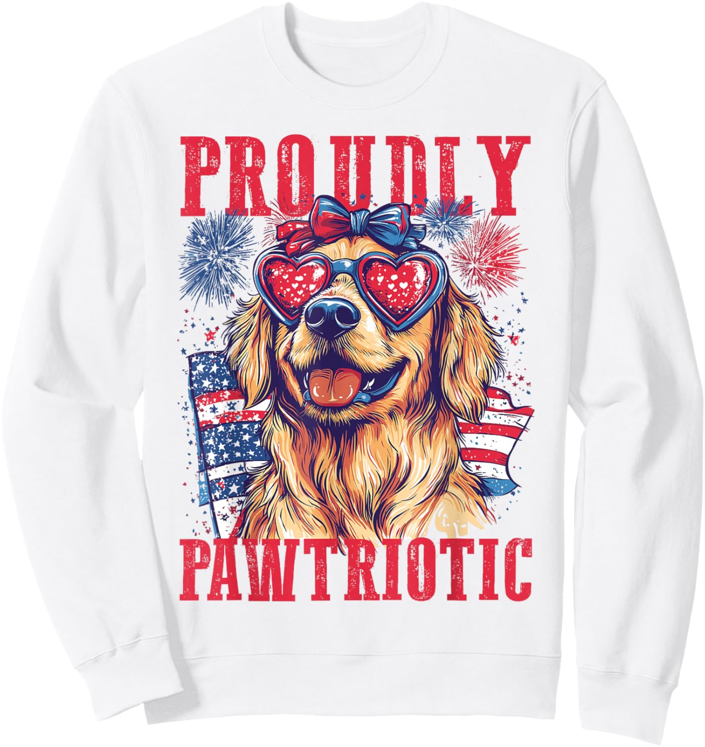 Proudly Pawtriotic Golden Retriever 4th of July Fireworks Sweatshirt - Sweatshirt | White