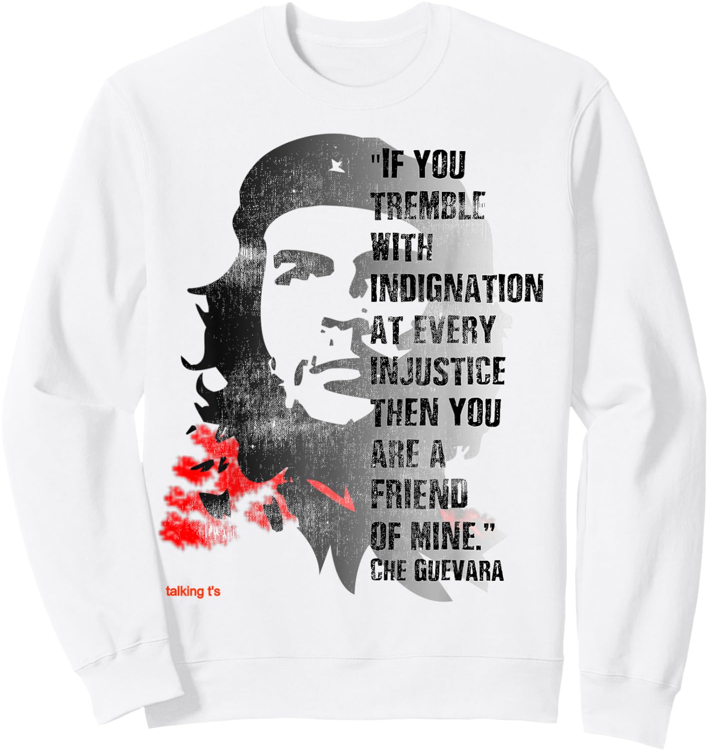 Retro Che Guevara Admirer Revolutionary Quote Meme Sweatshirt - Sweatshirt | White