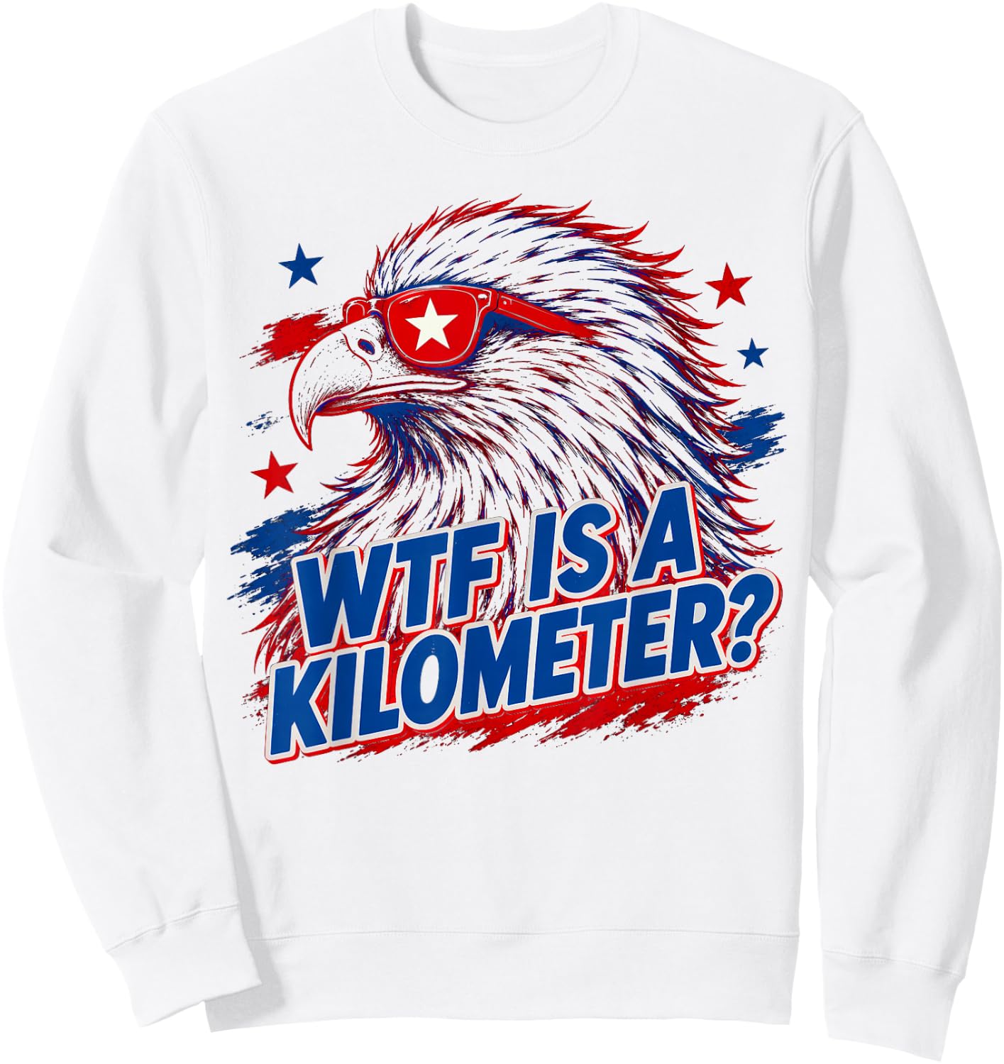 WTF is A Kilometer, 4th of July Sweatshirt - Sweatshirt | White