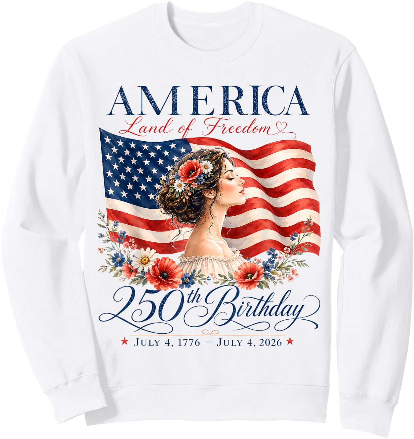 250th Anniversary USA Women 4th of July America 250 Years Sweatshirt - Sweatshirt | White