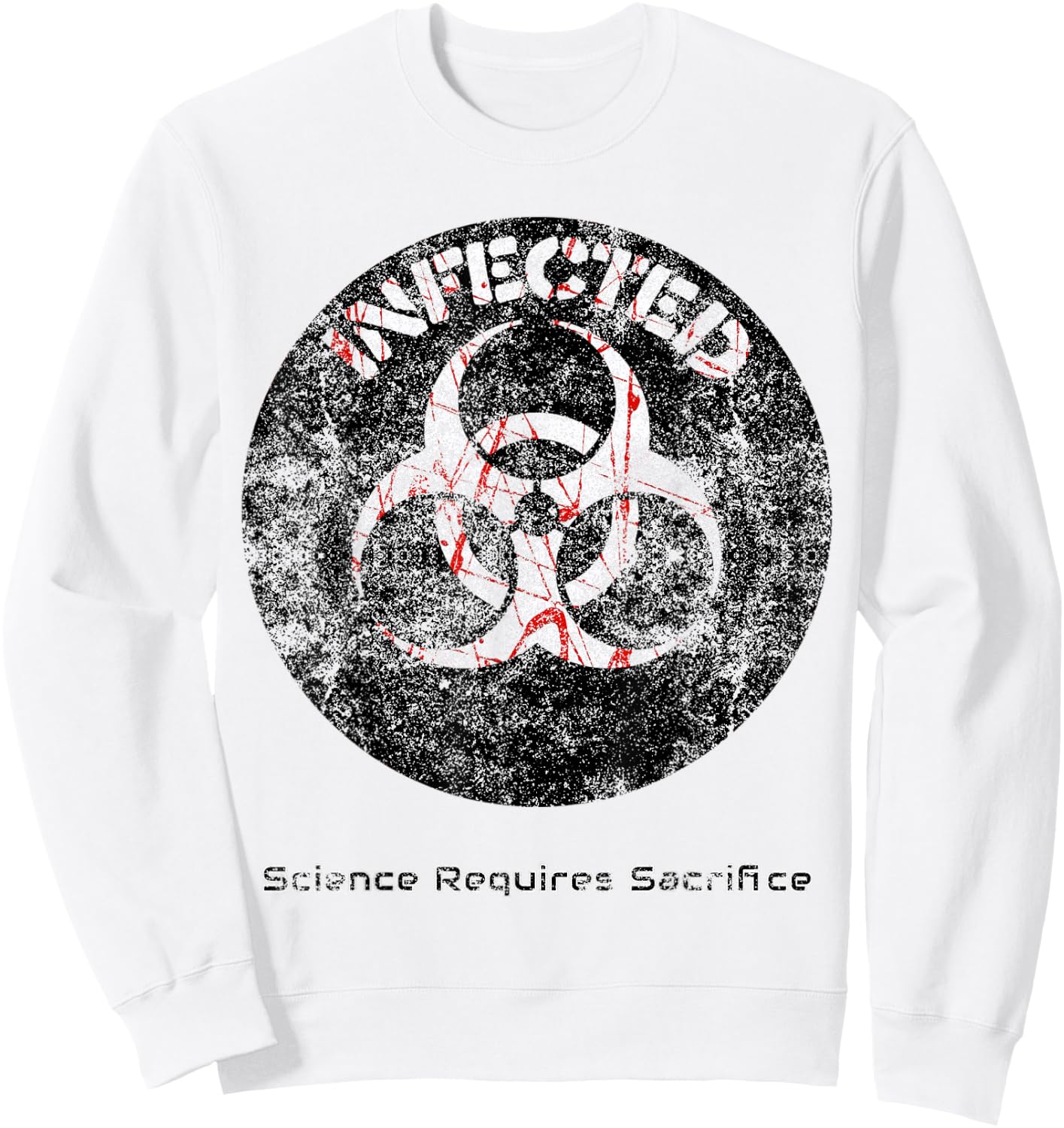 Infected Doomsday Biohazard Science Teacher Halloween Men Women Kids Sweatshirt - Sweatshirt | White