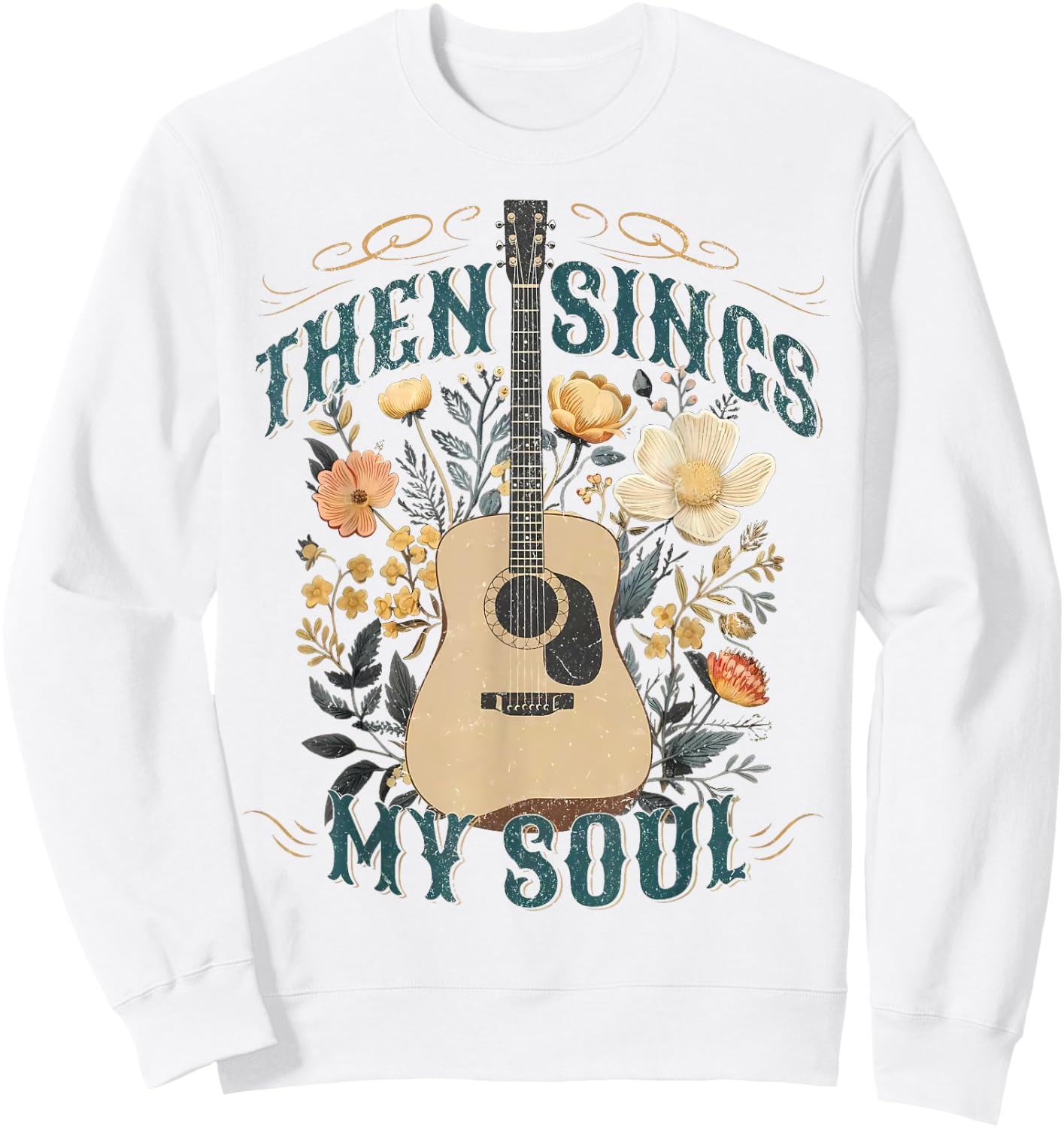 Vintage Floral Guitar Then Sings My Soul Christian Jesus Sweatshirt - Sweatshirt | White