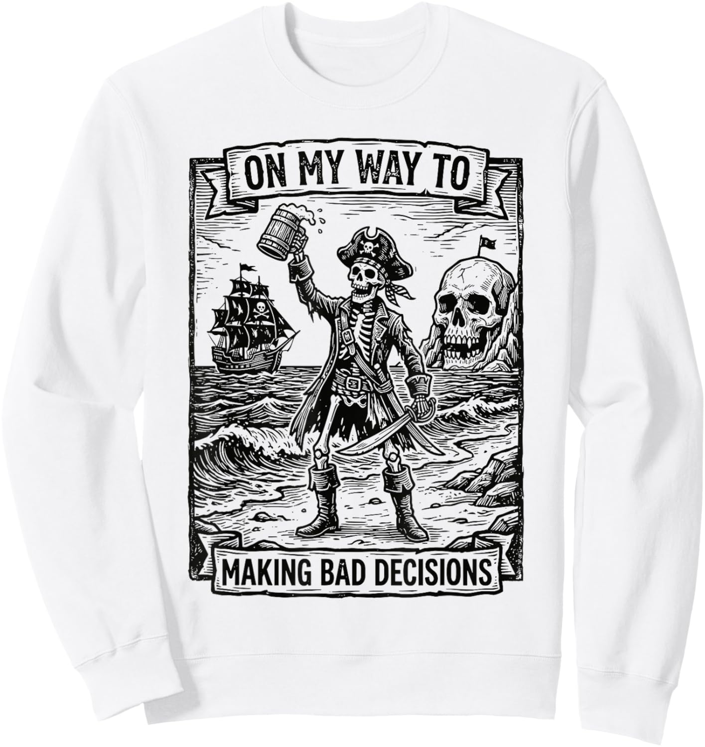 On My Way to Making Bad Decisions Skeleton Funny Beach Trip Sweatshirt - Sweatshirt | White