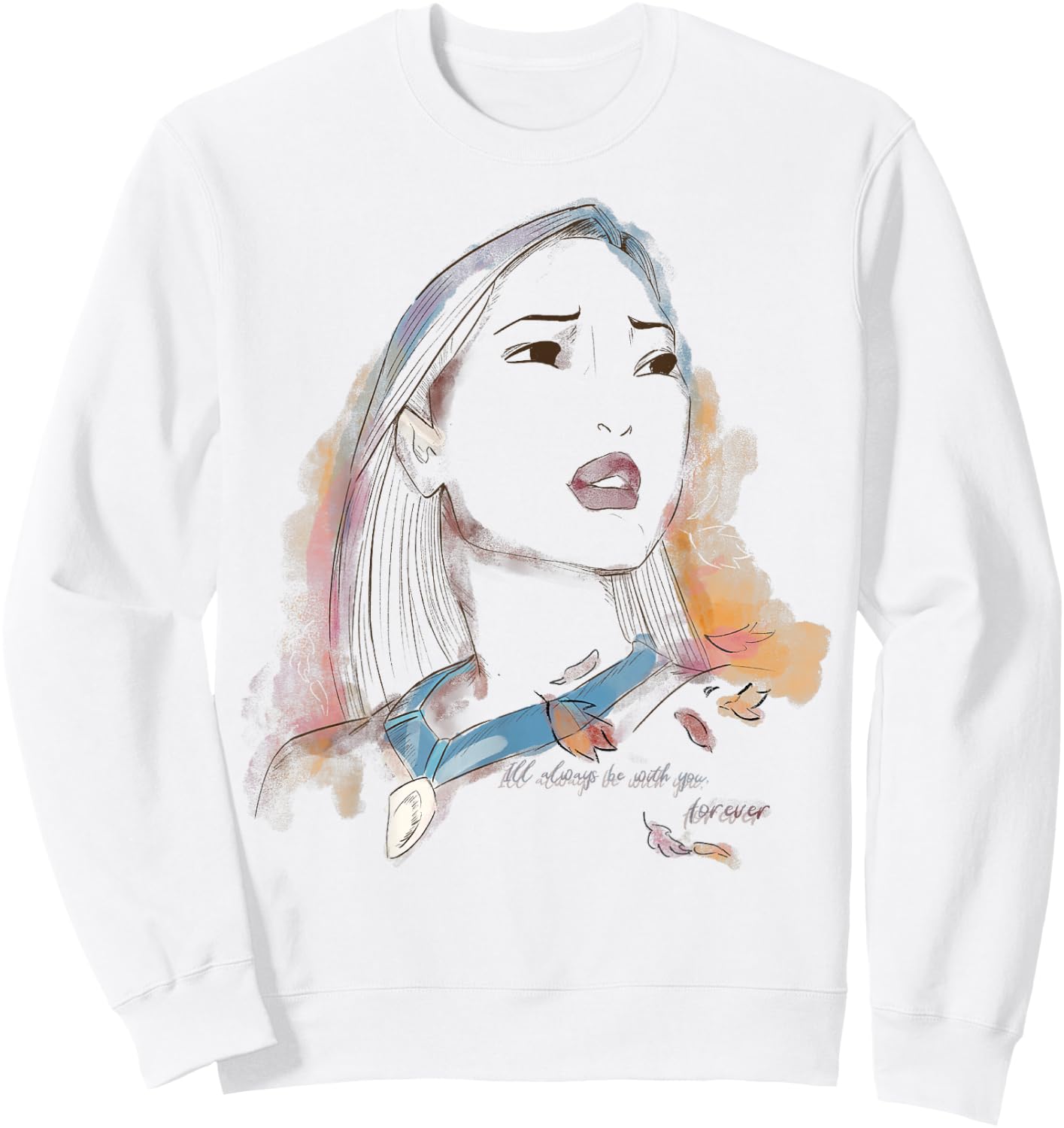 Disney Pocahontas Watercolor Portrait Quote Graphic Sweatshirt - Sweatshirt | White