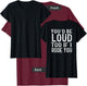You'd be loud too if I rode you T-Shirt - T-Shirt | Maroon