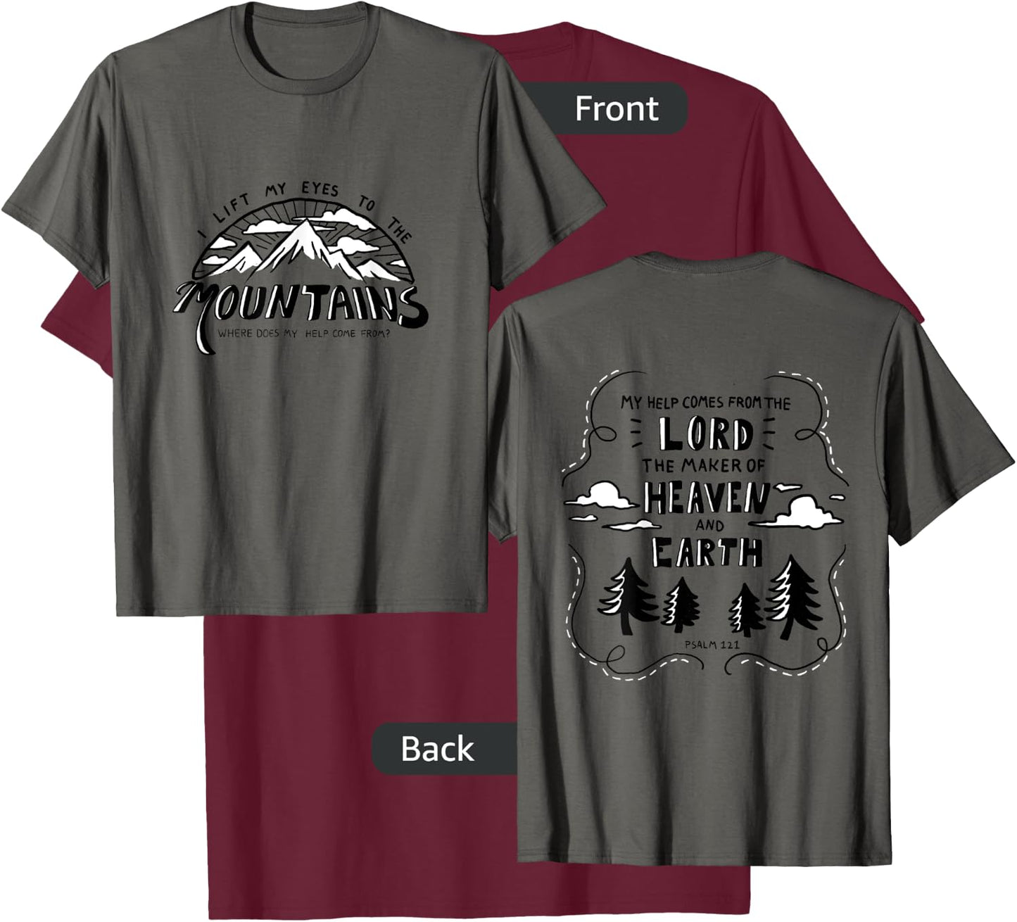 Psalm 121 Mountain Christian Bible Verse shirt T-Shirt - T-Shirt | Maroon