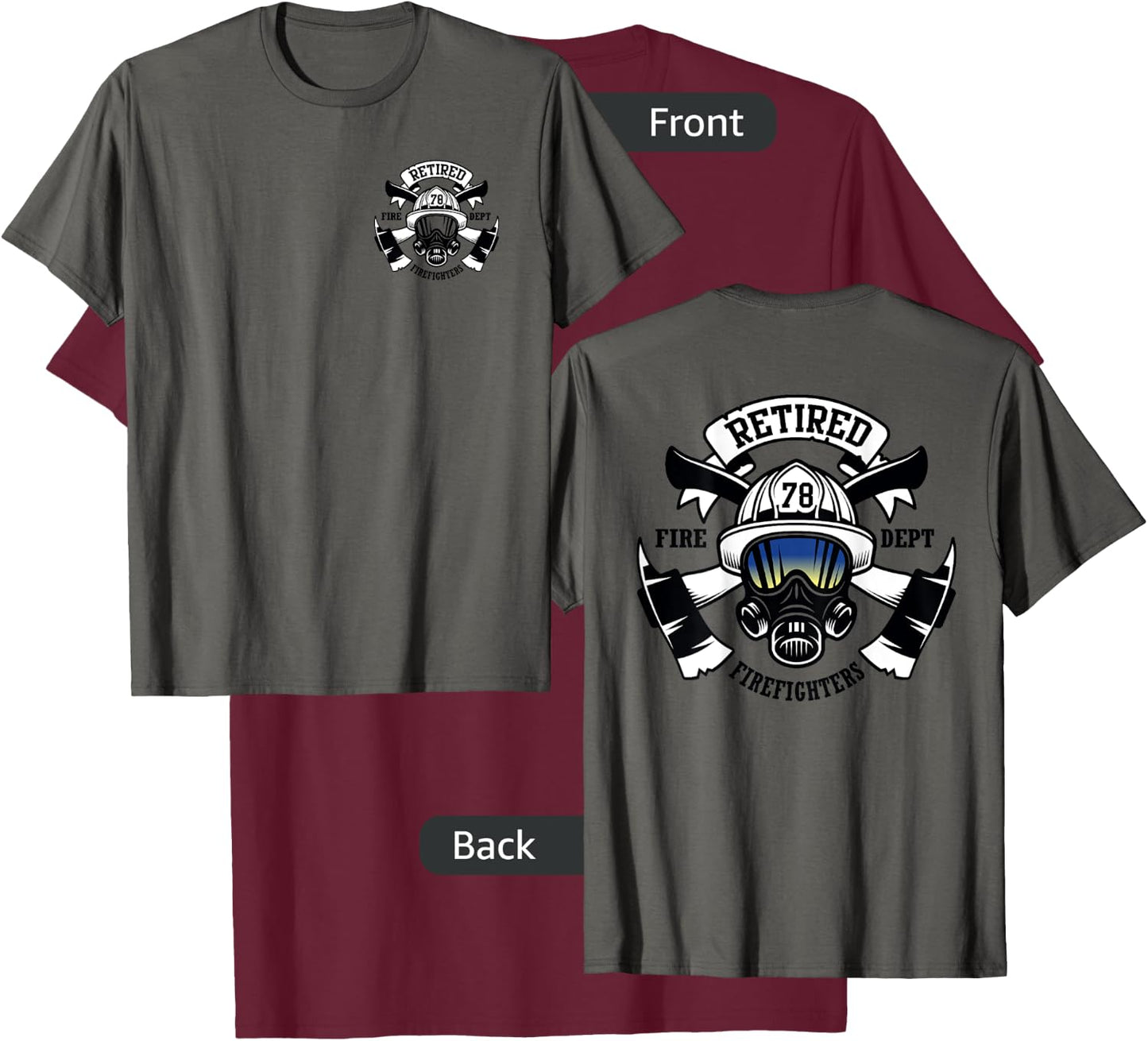 Retired Firefighters Tribute - Custom Front & Back T-Shirt - T-Shirt | Maroon