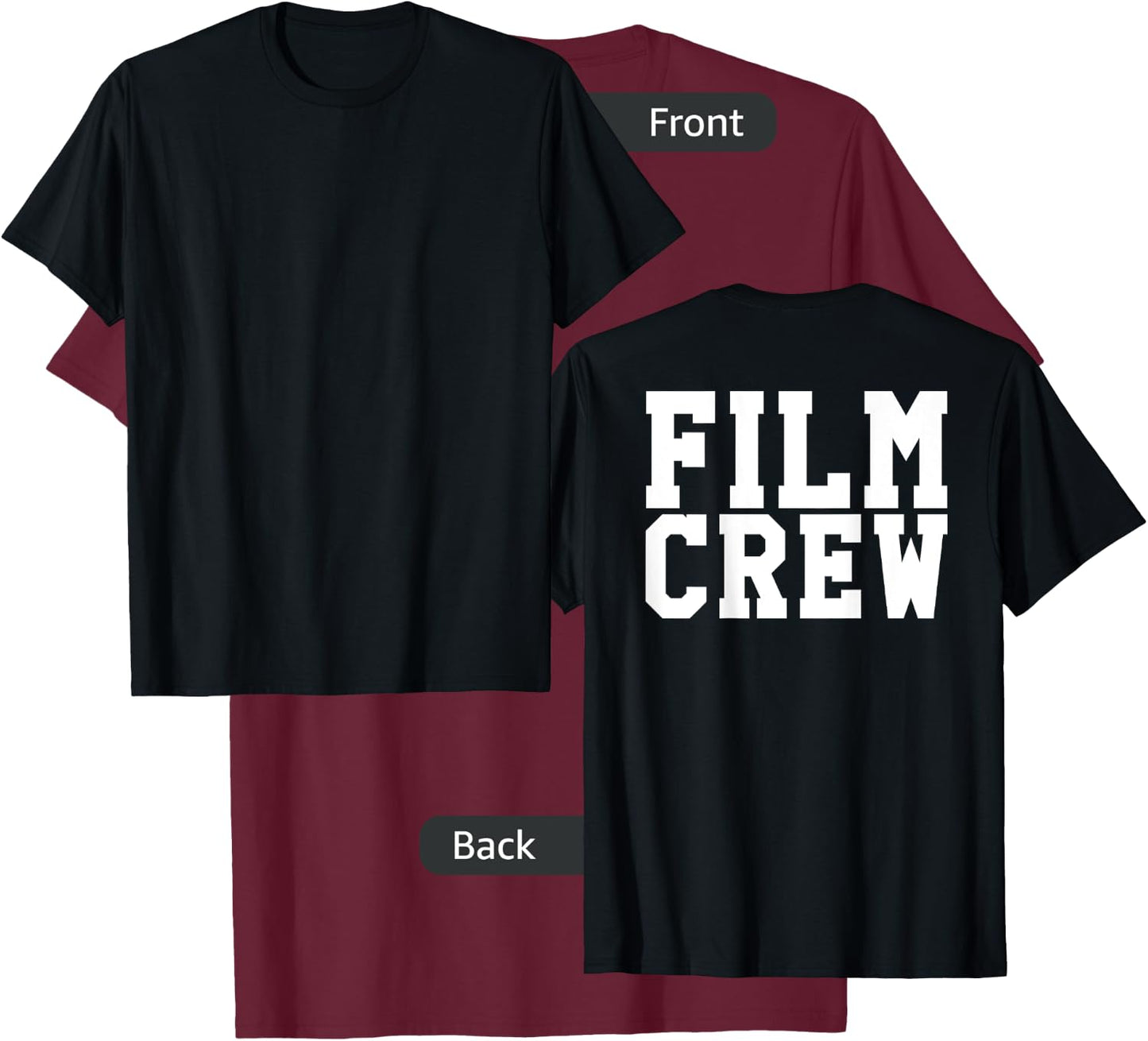 BACK ONLY Film Crew TV Camera Production Shirt T-Shirt - T-Shirt | Maroon