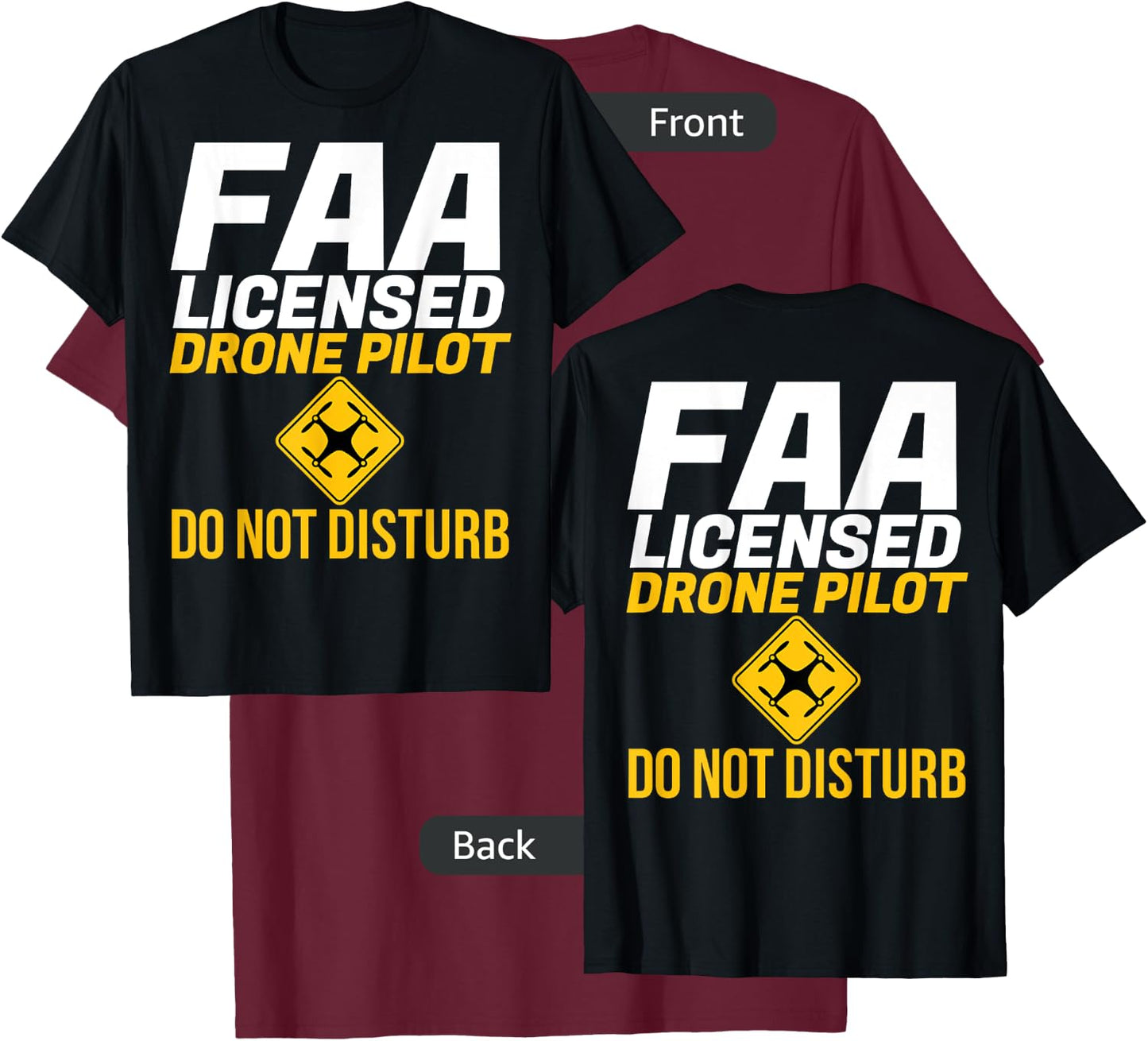 Do Not Disturb FAA Certified Drone Pilot -Front Rear T-Shirt - T-Shirt | Maroon