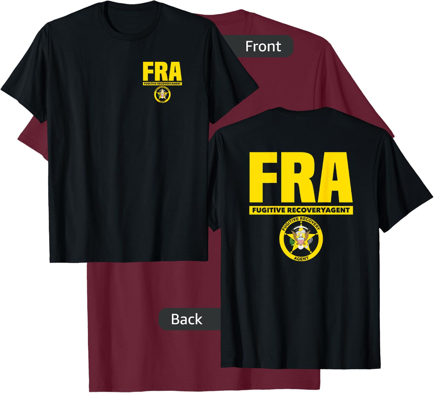 Fugitive Recovery Agent Bounty Hunters Bail T-Shirt - T-Shirt | Maroon