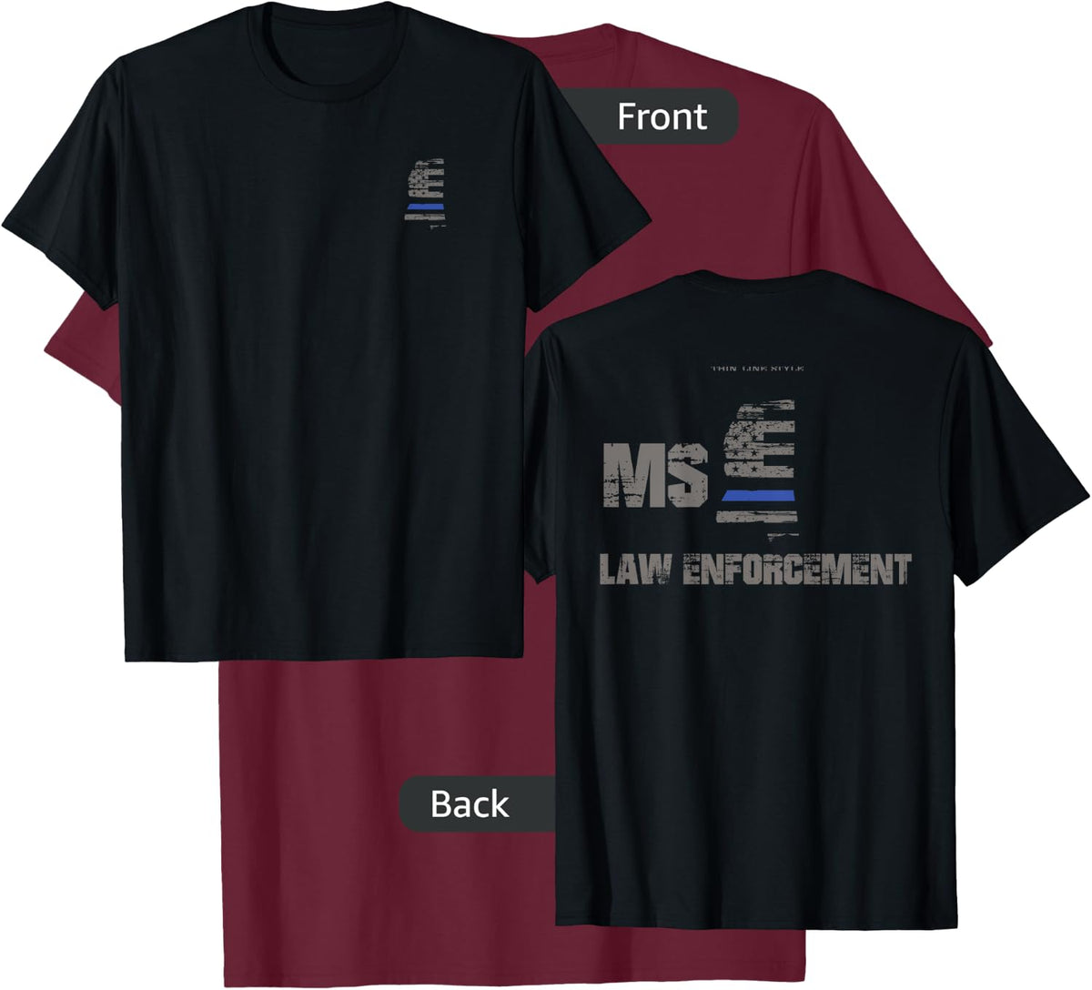 Mississippi Police, Law Enforcement Thin Blue Line Shirt T-Shirt - T-Shirt | Maroon
