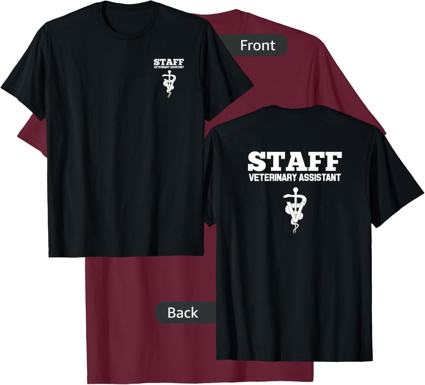Veterinary Assistant Vet Staff Employee Uniform T-Shirt - T-Shirt | Maroon