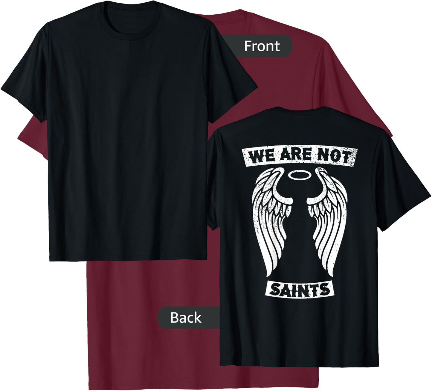 AA NA We Are Not Saints Biker Sober Gift | Art on Back T-Shirt - T-Shirt | Maroon