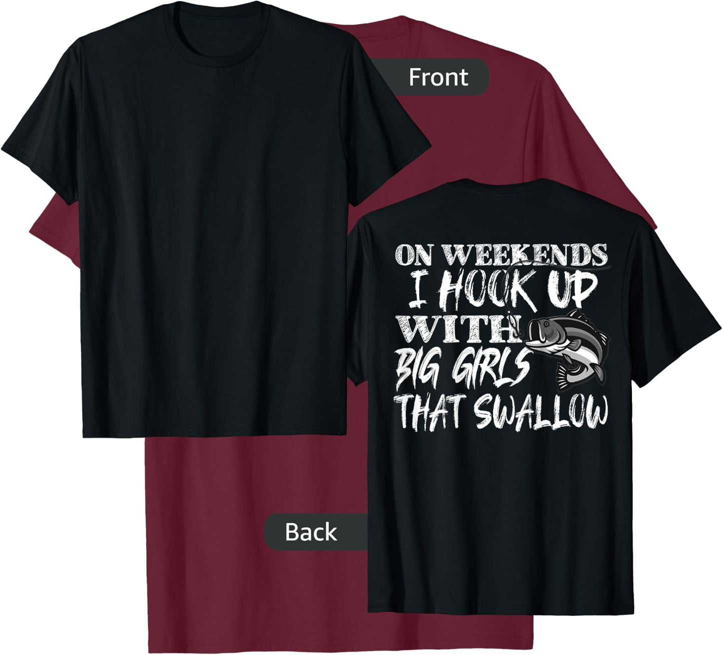 Funny Quote Fishing Shirt Printed On Back T-Shirt - T-Shirt | Maroon